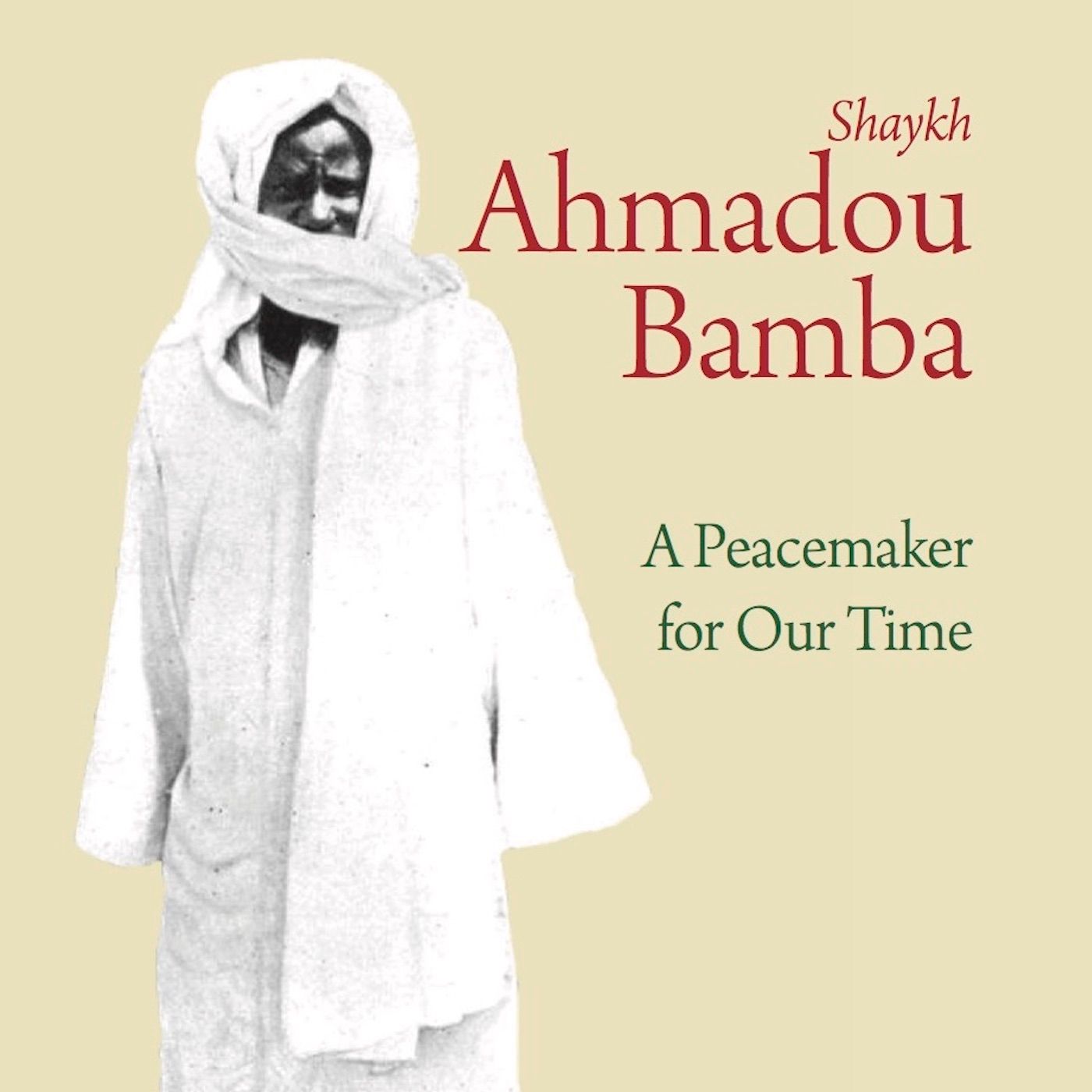 Peacemaker Shaykh Ahmadou Bamba