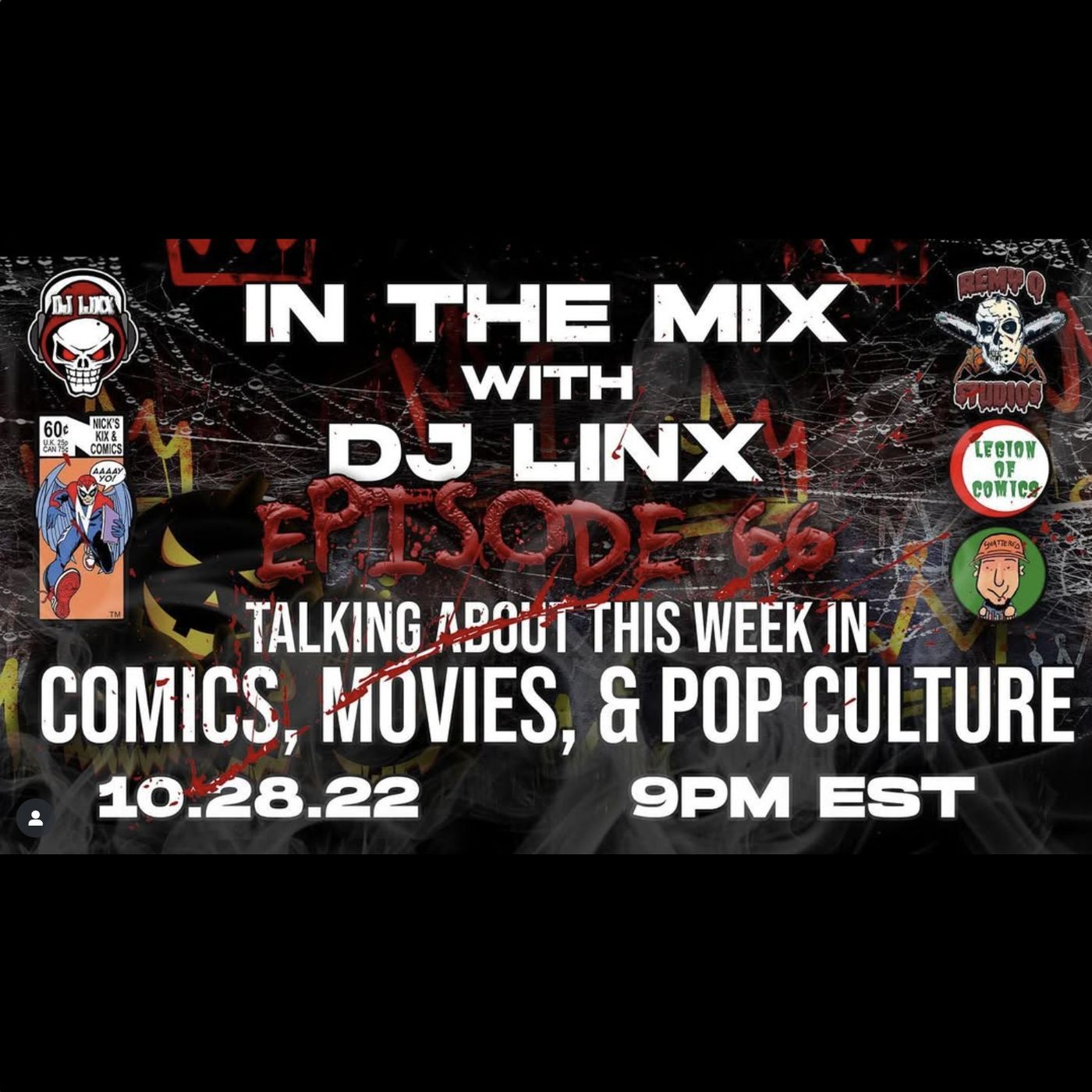 IN THE MIX WITH DJ LINX - EPISODE 66 - TALKING ABOUT THE WEEK IN COMICS, MOVIE NEWS, & POP CULTURE episode artwork