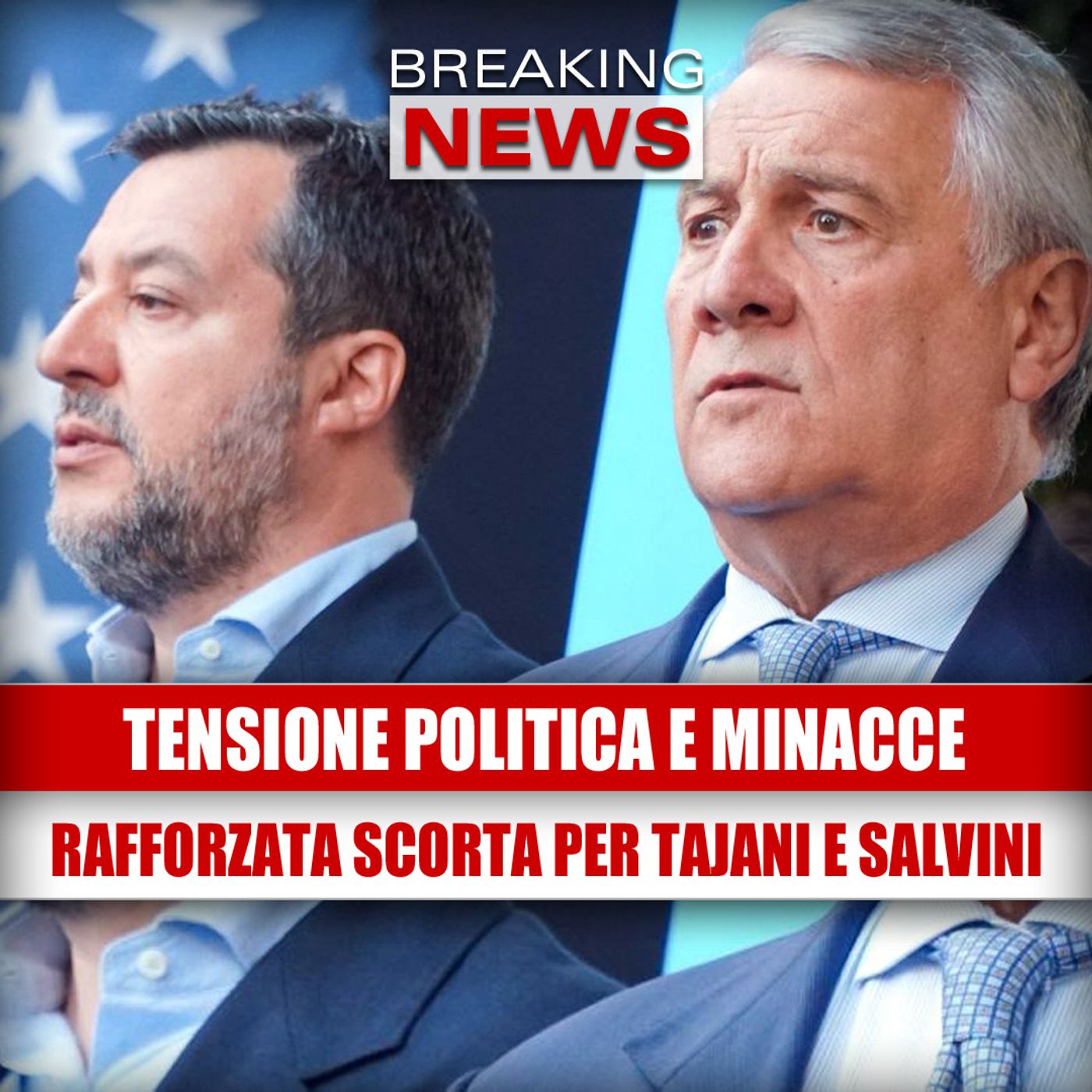 Tensione politica e minacce: rafforzata la scorta per Salvini e Tajani