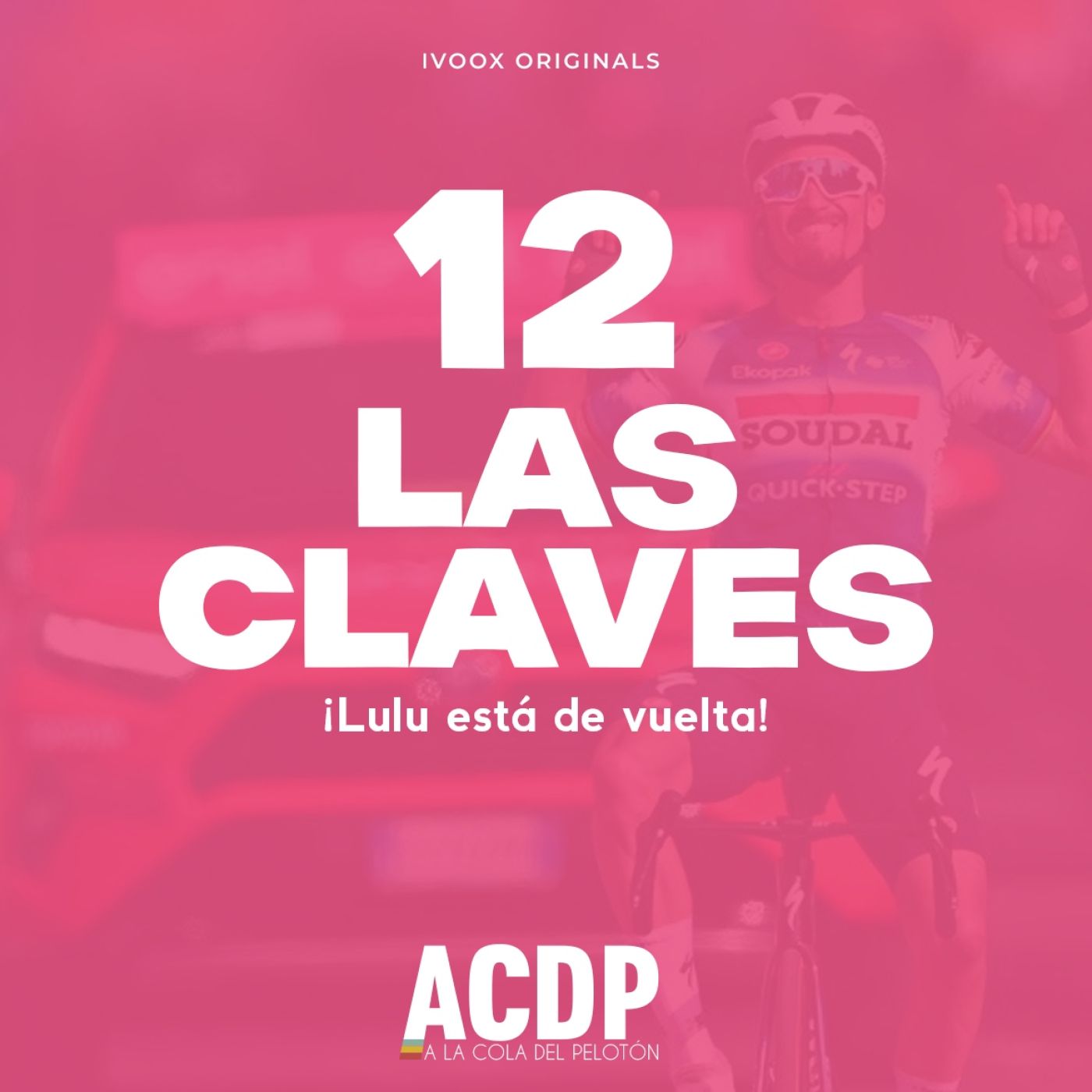 1⃣2️⃣ Las Claves Giro 2024 |Lulu está de vuelta | ACDP - A la Cola del Pelotón episode artwork