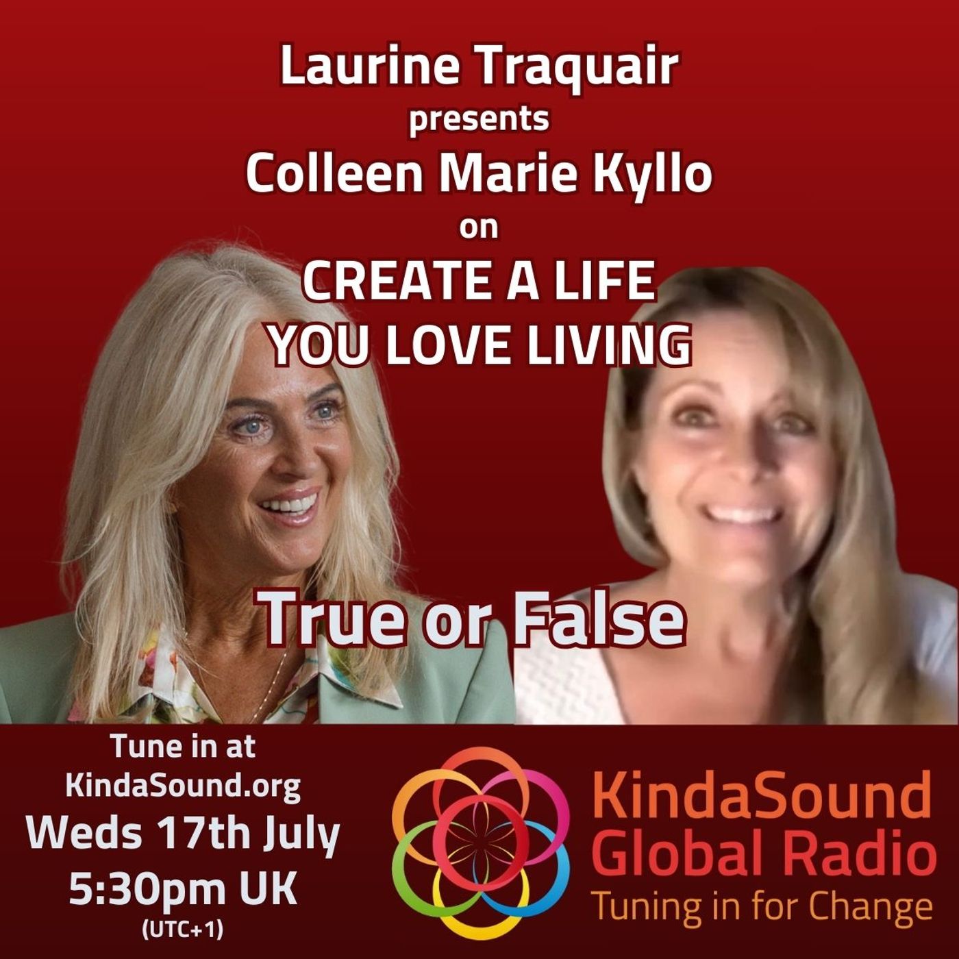 True or False | Colleen Marie Kyllo on Create a Life You Love Living with Laurine Traquair