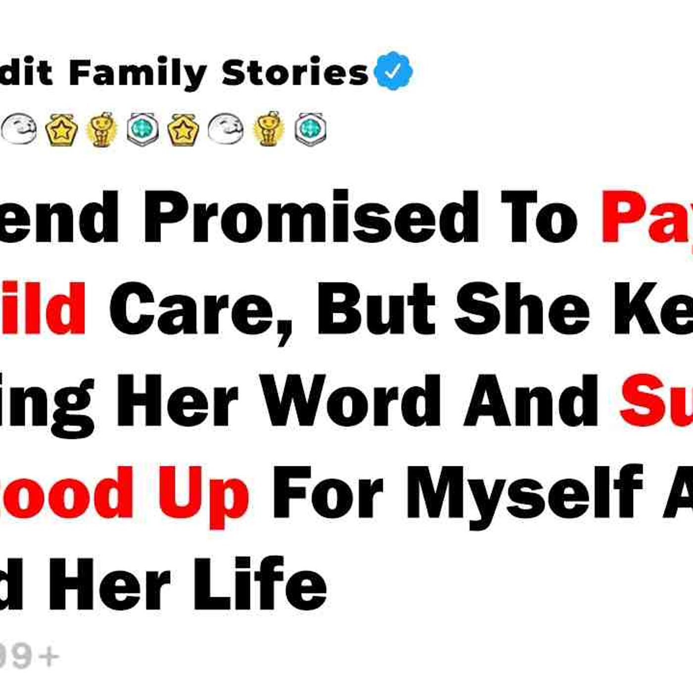 My Friend Promised To Pay Me For Child Care_ But She Kept Breaking Her Word And Sued Me