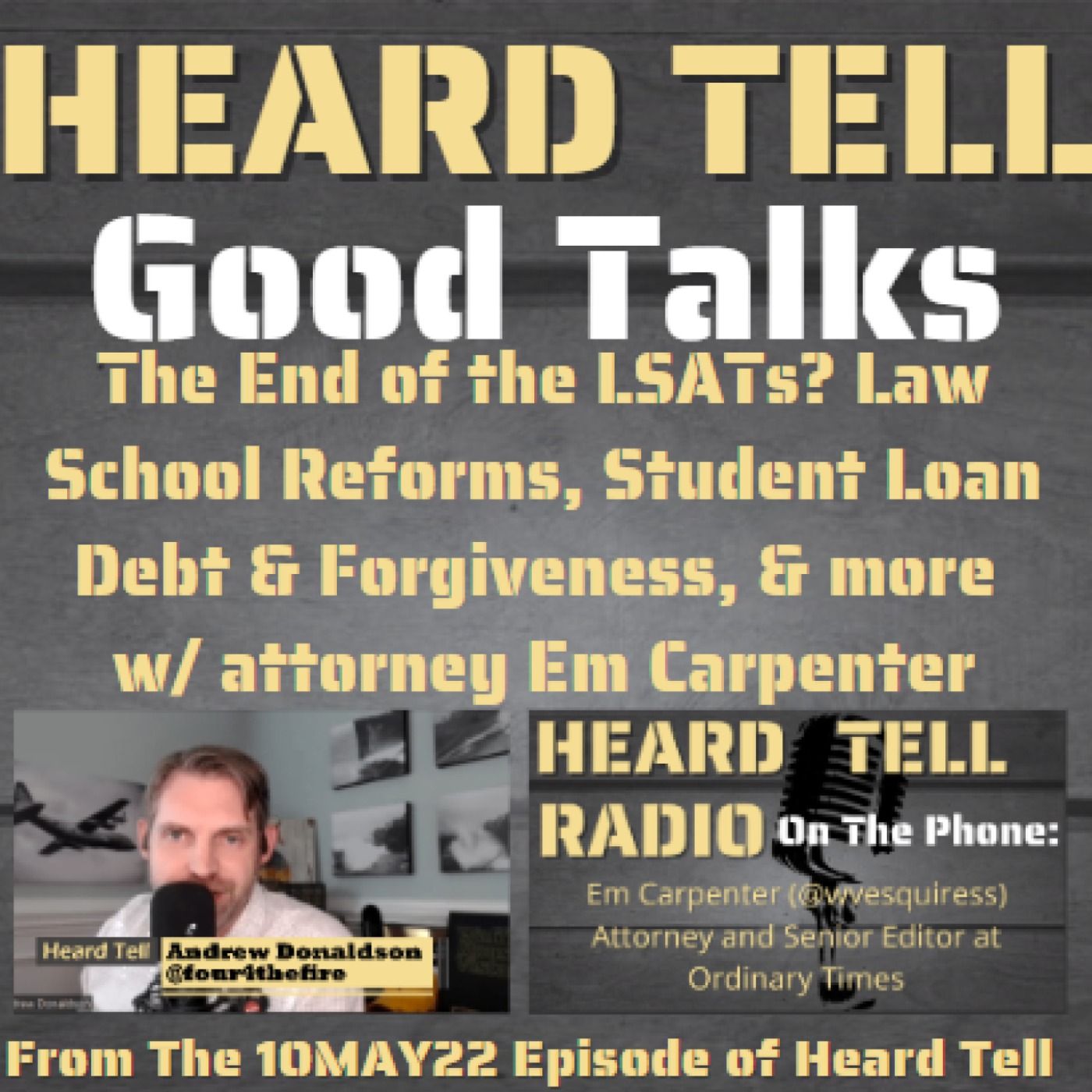 Good Talks: The End of the LSATs? Law School Reforms, Student Loan Debt & Forgiveness, & more  w/ attorney Em Carpenter