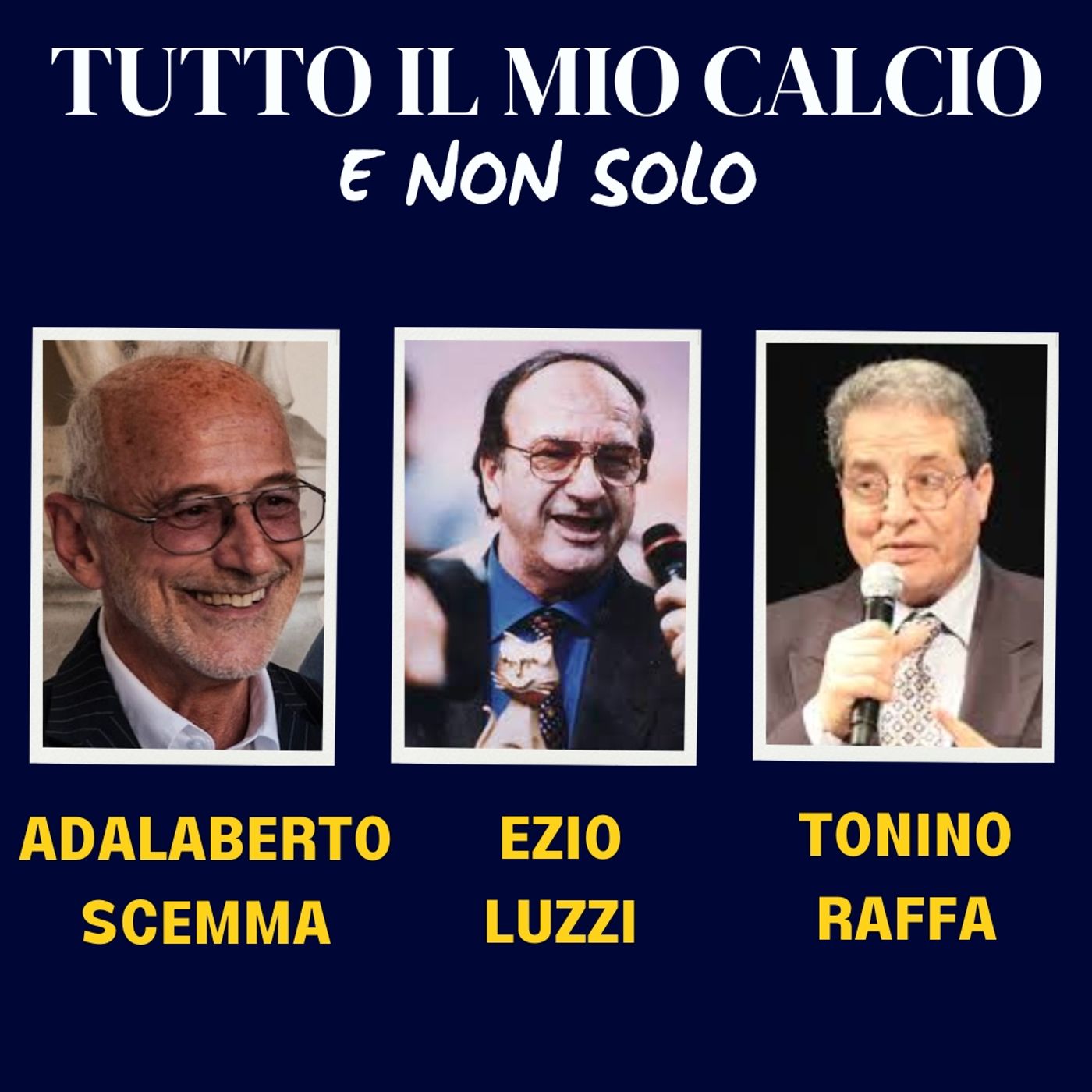 TUTTO IL MIO CALCIO E NON SOLO con ADALBERTO SCEMMA (8/10/'24) episode artwork
