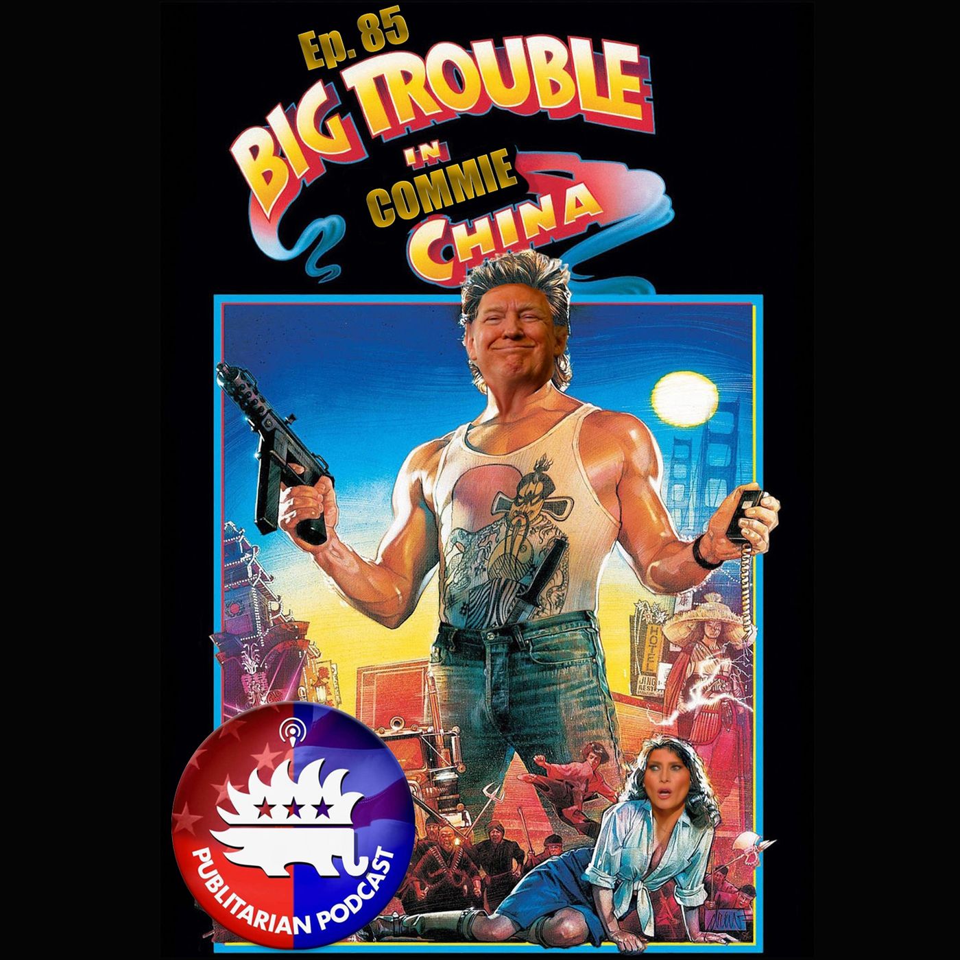 Episode 85 - Big Trouble In Commie China episode artwork