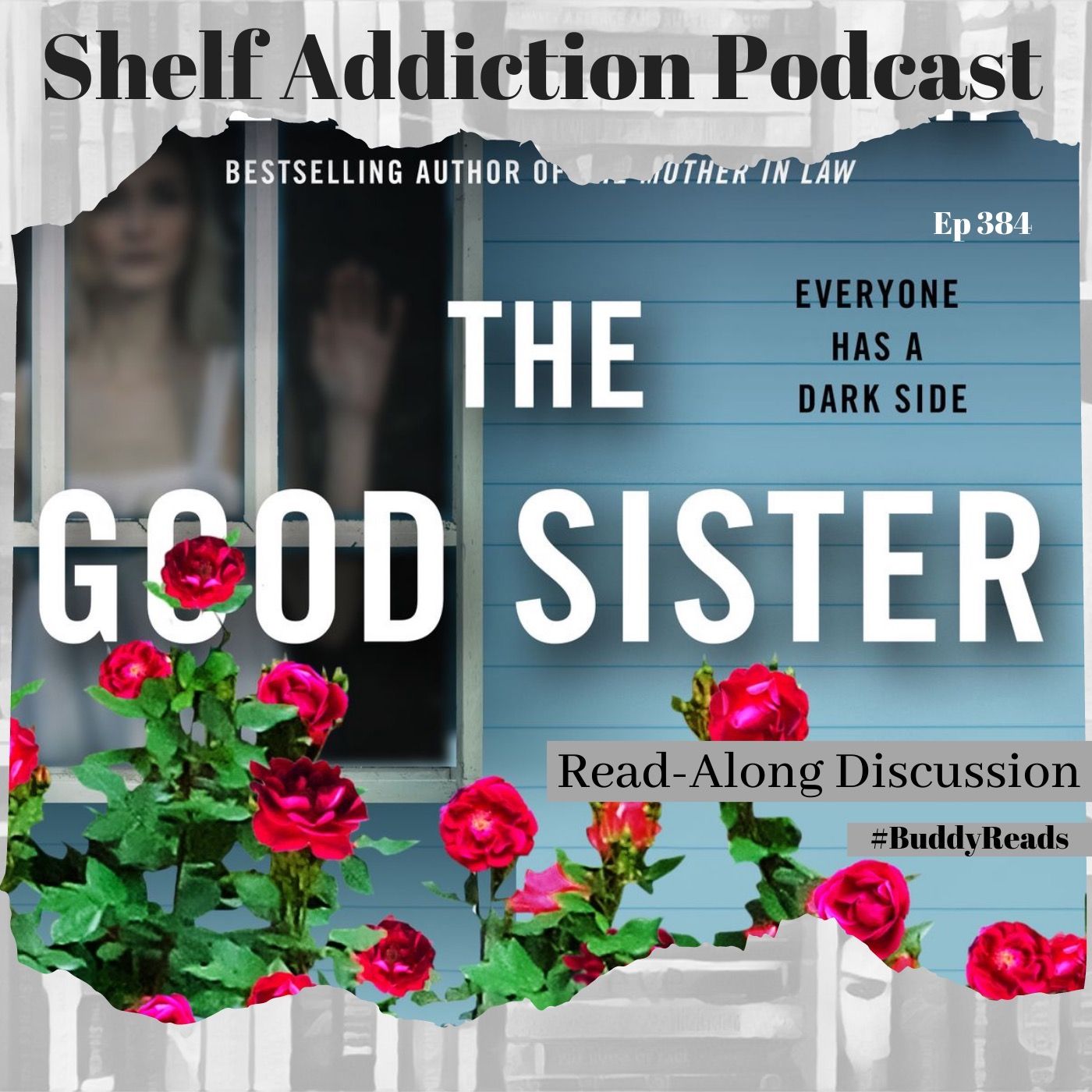 #BuddyReads Discussion of The Good Sister | Book Chat