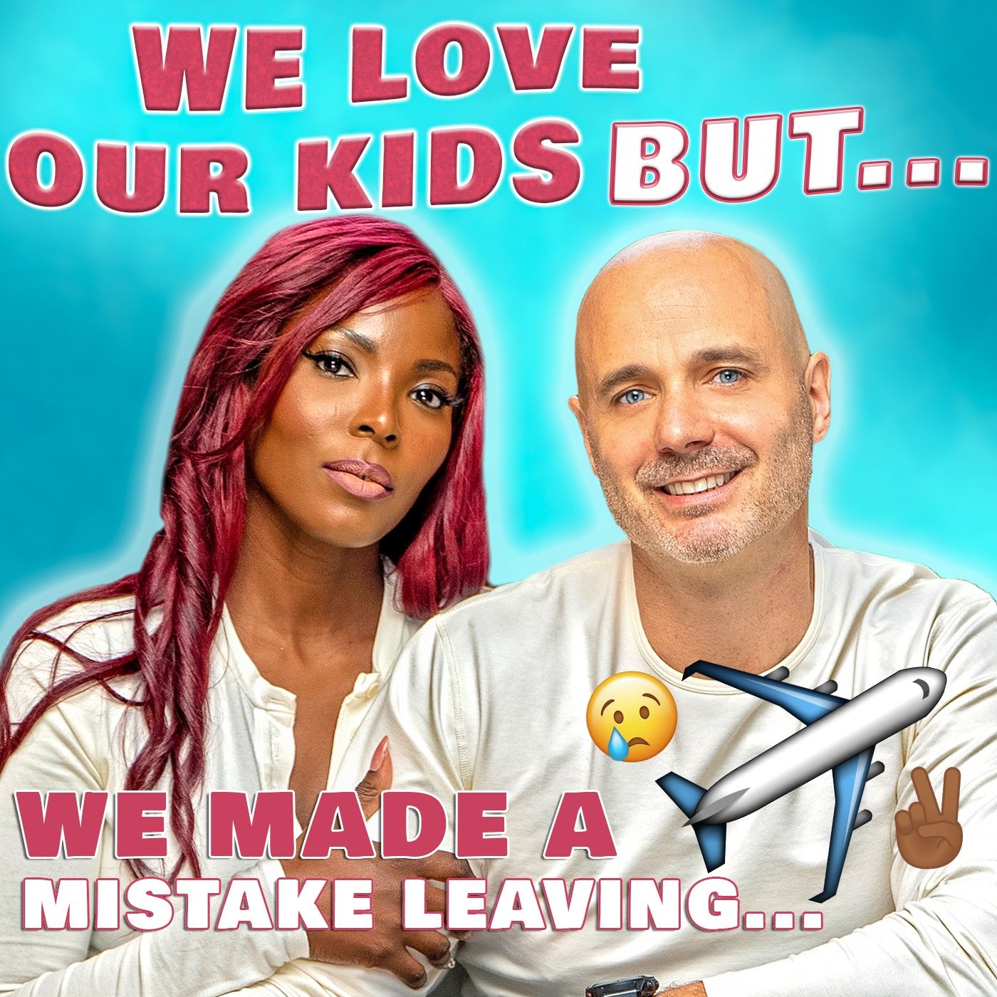 We Love Our Kids But...