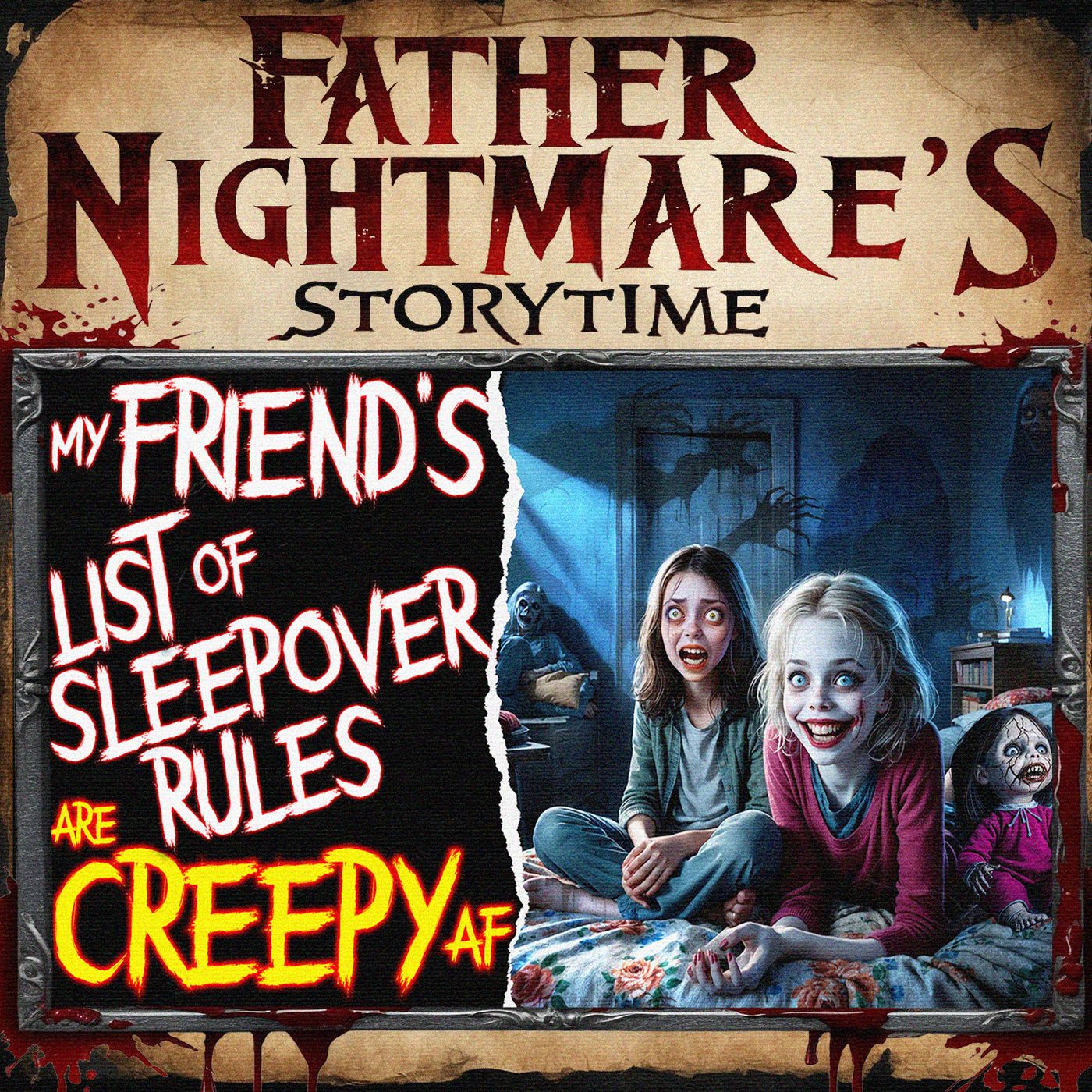 You Won't Believe My Friend's Creepy Sleepover Rules - Scary Reddit Creepypasta episode artwork