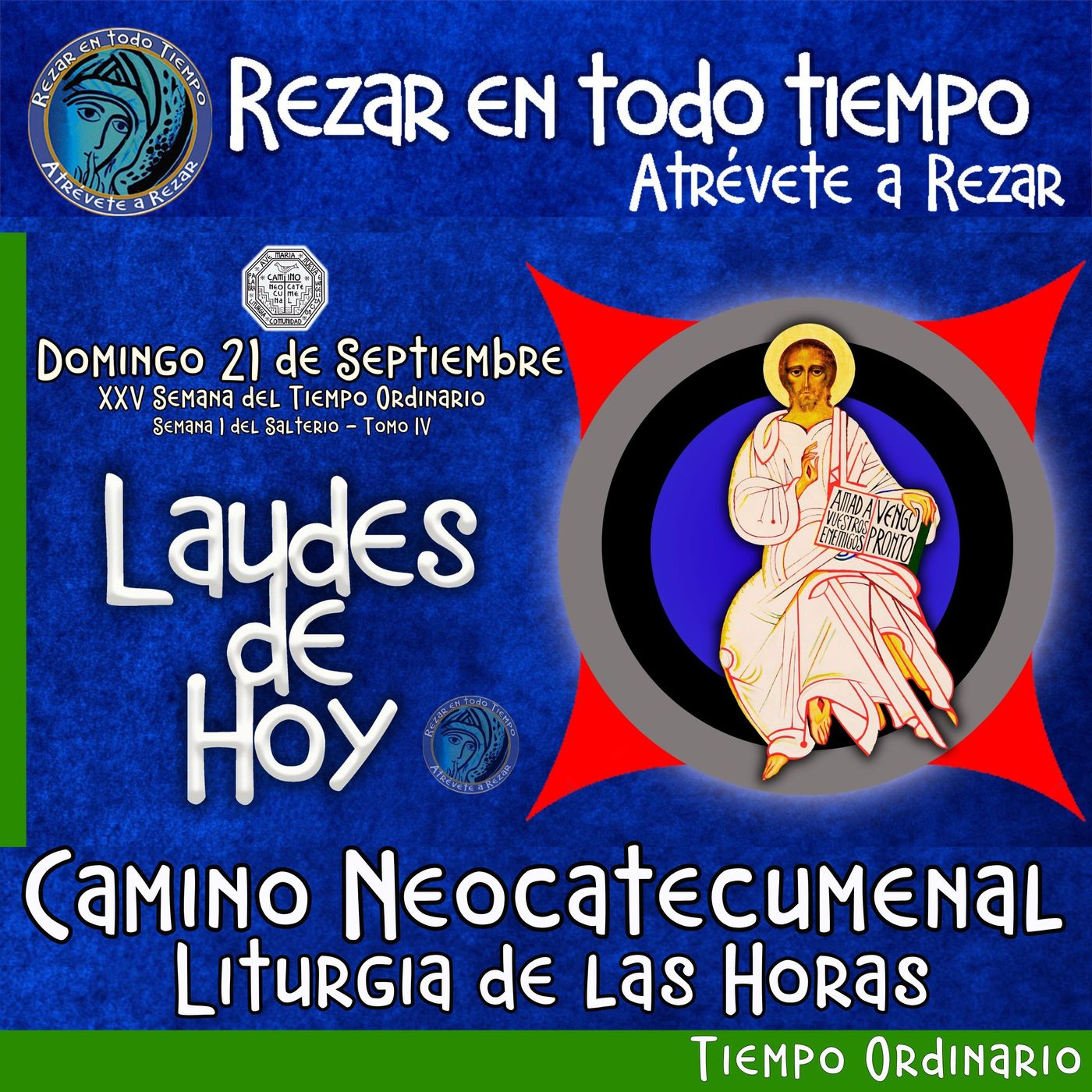Laudes del dia de hoy DOMINGO 21 DE SEPTIEMBRE 2025 ✟ Camino Neocatecumenal ✟ Liturgia de las Horas.