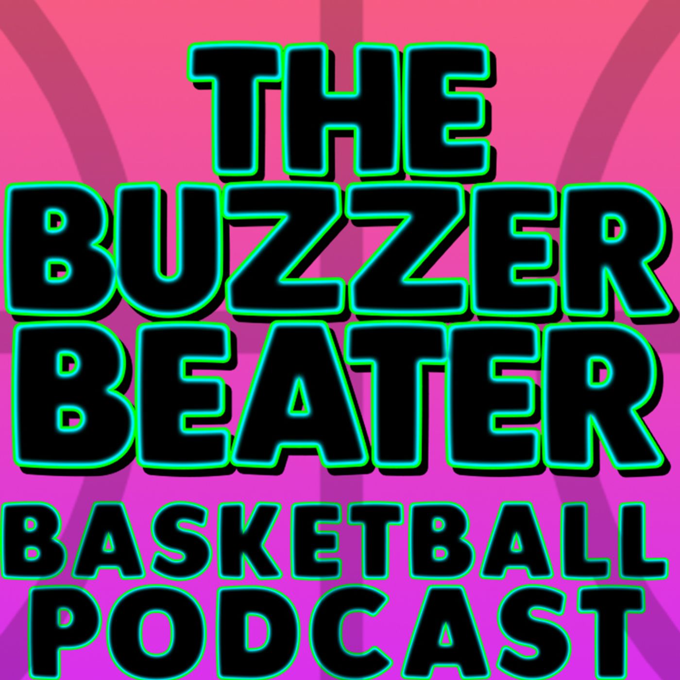 The Buzzer Beater Basketball Podcast