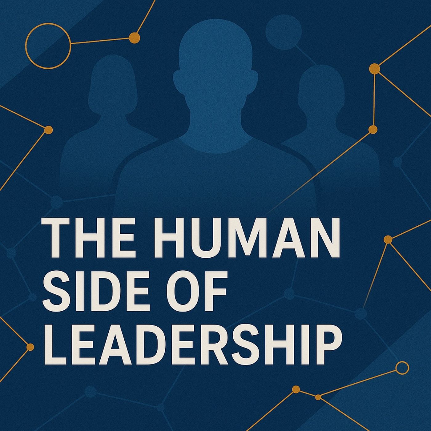 The Human Side of Leadership