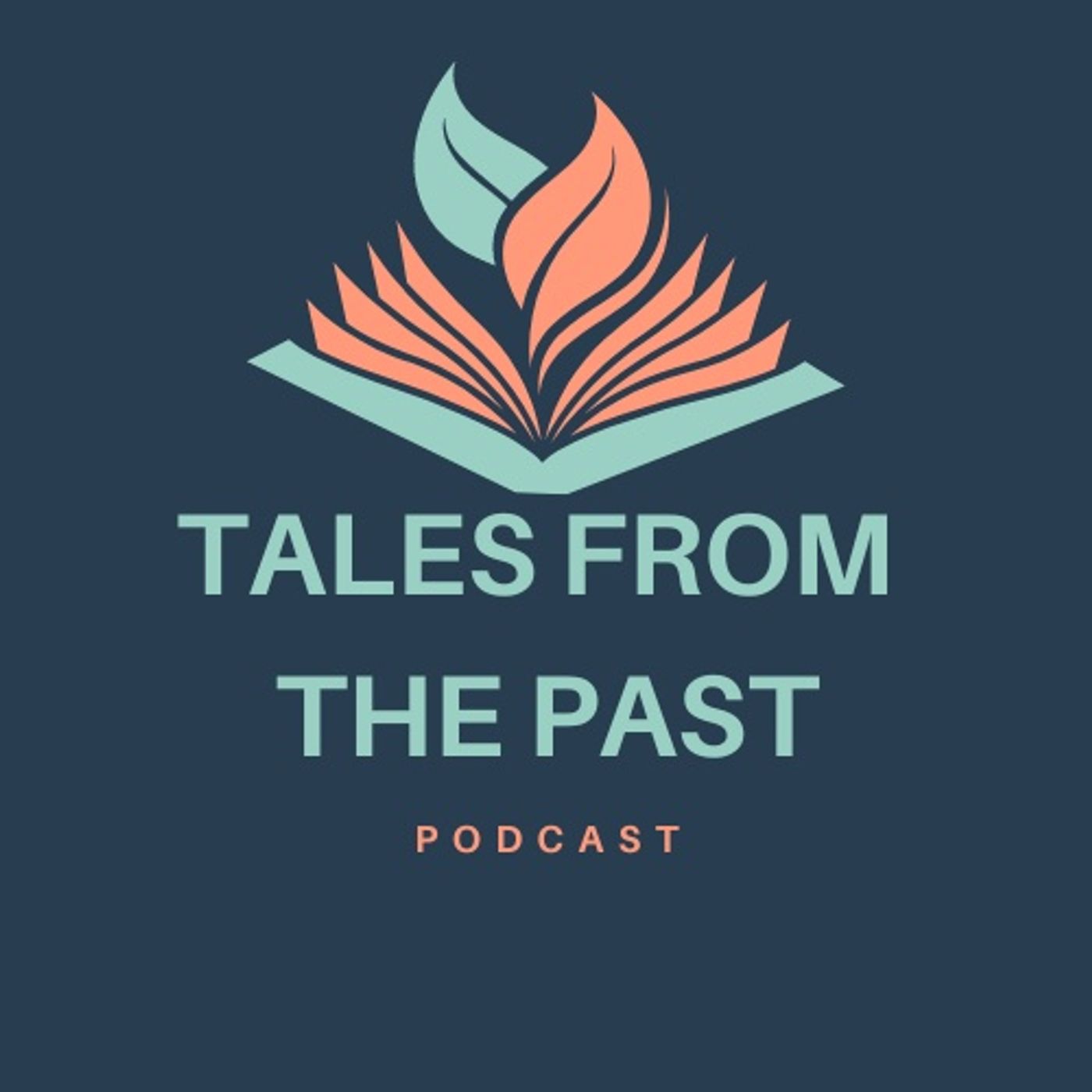 Tales from the Past