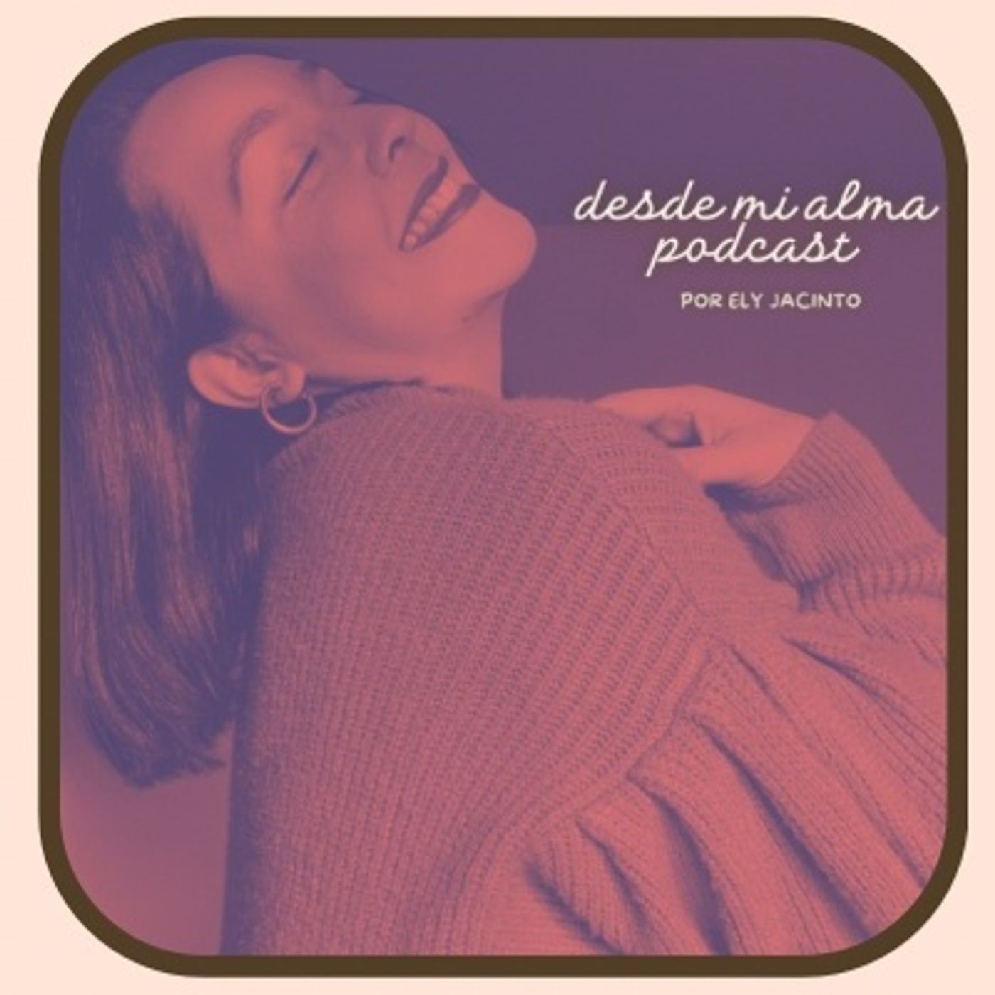 DESDE MI ALMA PODCAST podcast artwork