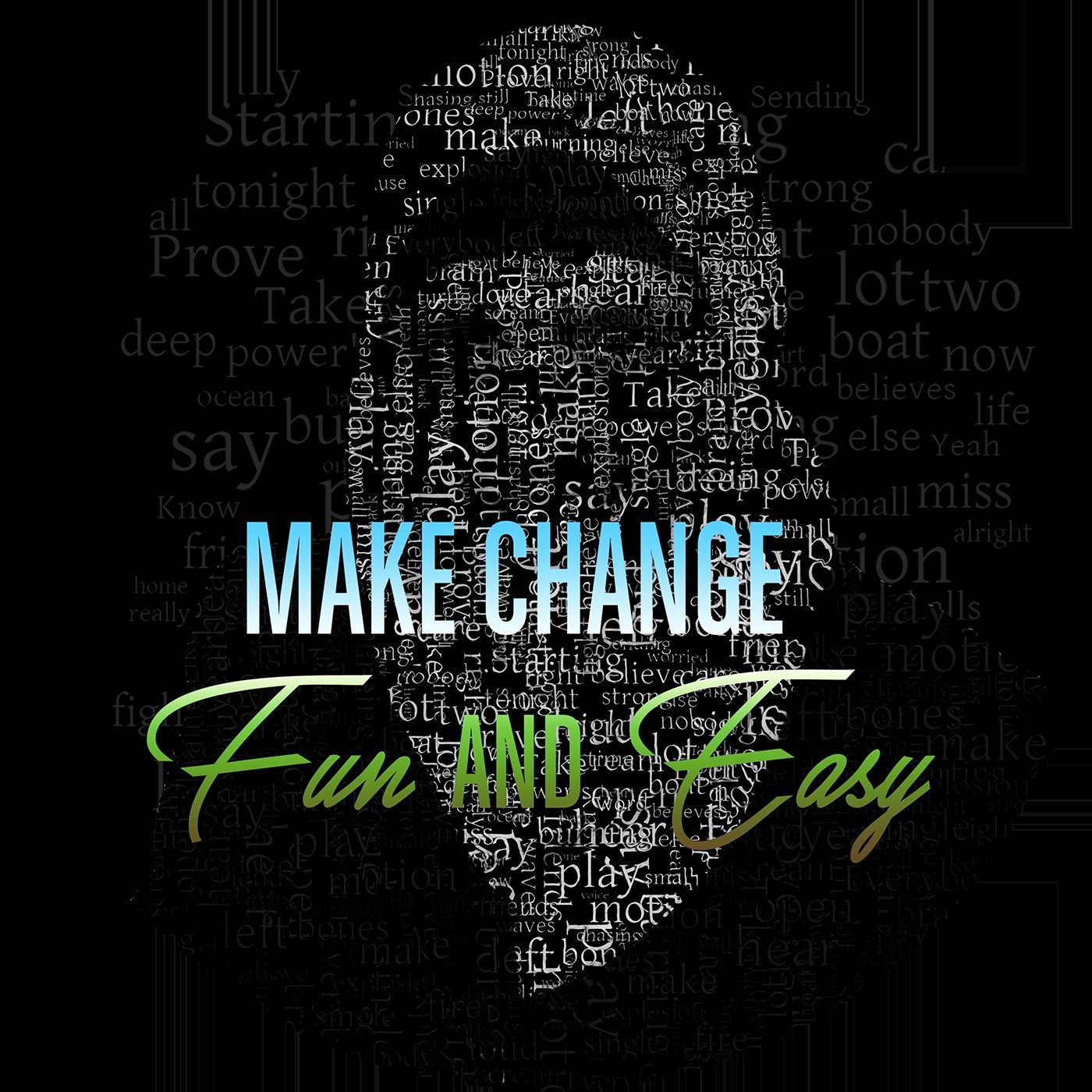 Make Change Fun And Easy!