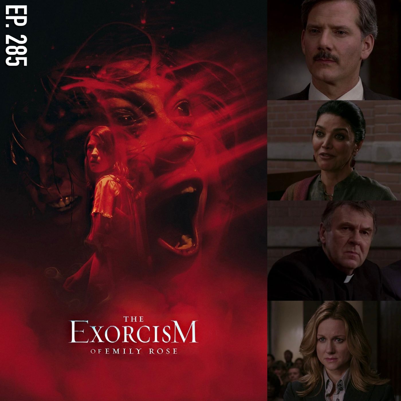 Ep. 285 - The Exorcism Of Emily Rose (2005)