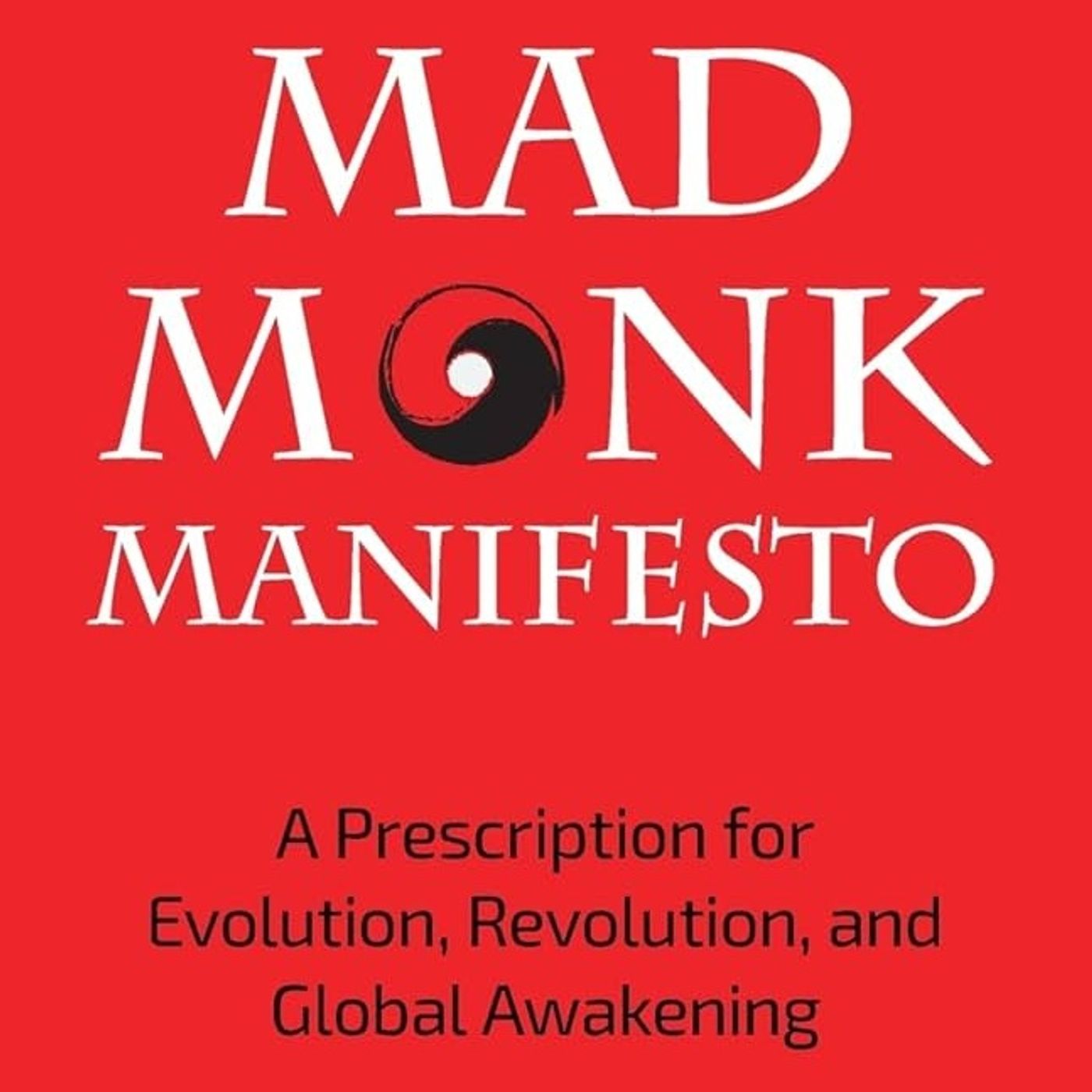 Rob McConnell Interviews - MONK YU RON - Mad Monk Manifesto