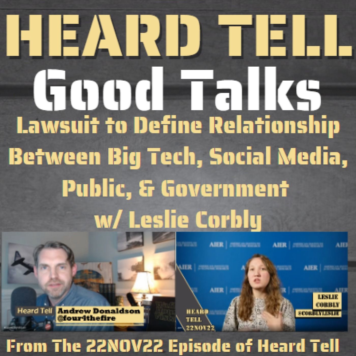 Good Talks: Lawsuit to Define Relationship Between Big Tech, Social Media, Public, & Government w/ Leslie Corbly