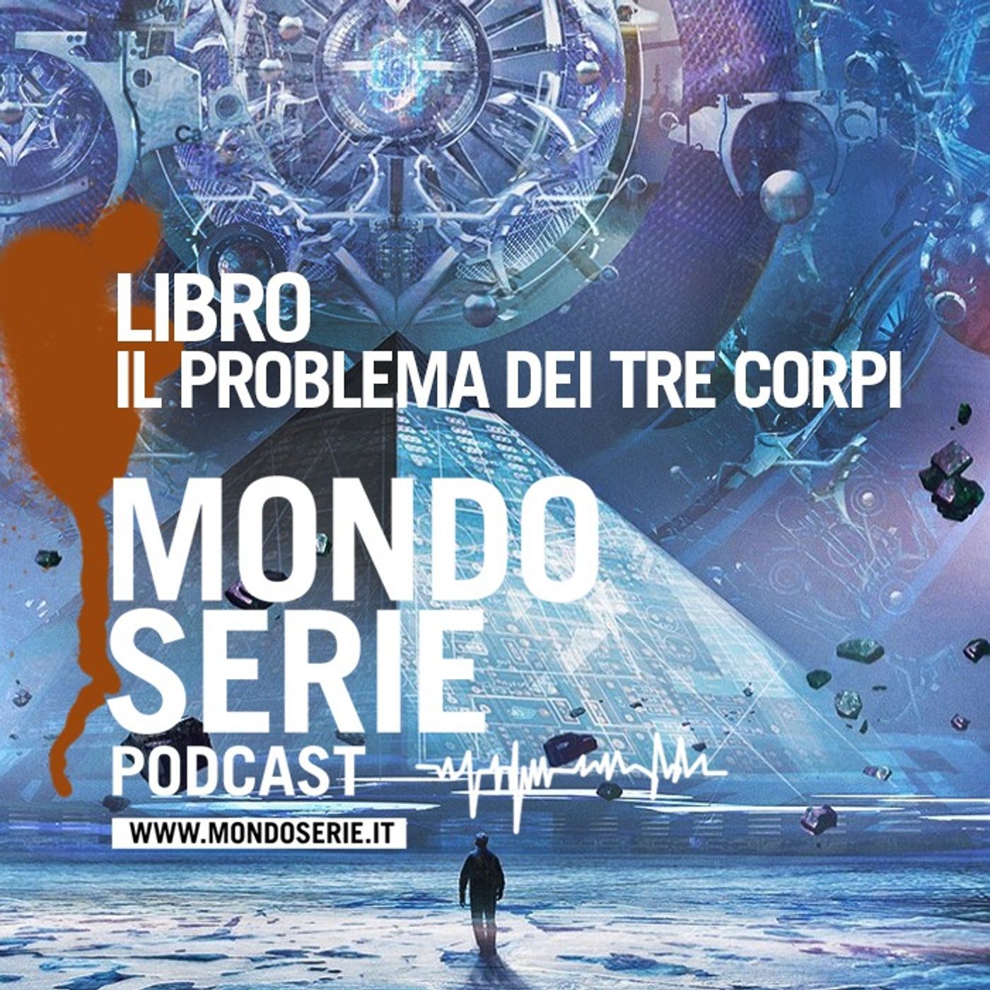 MONDOSERIE. Il podcast