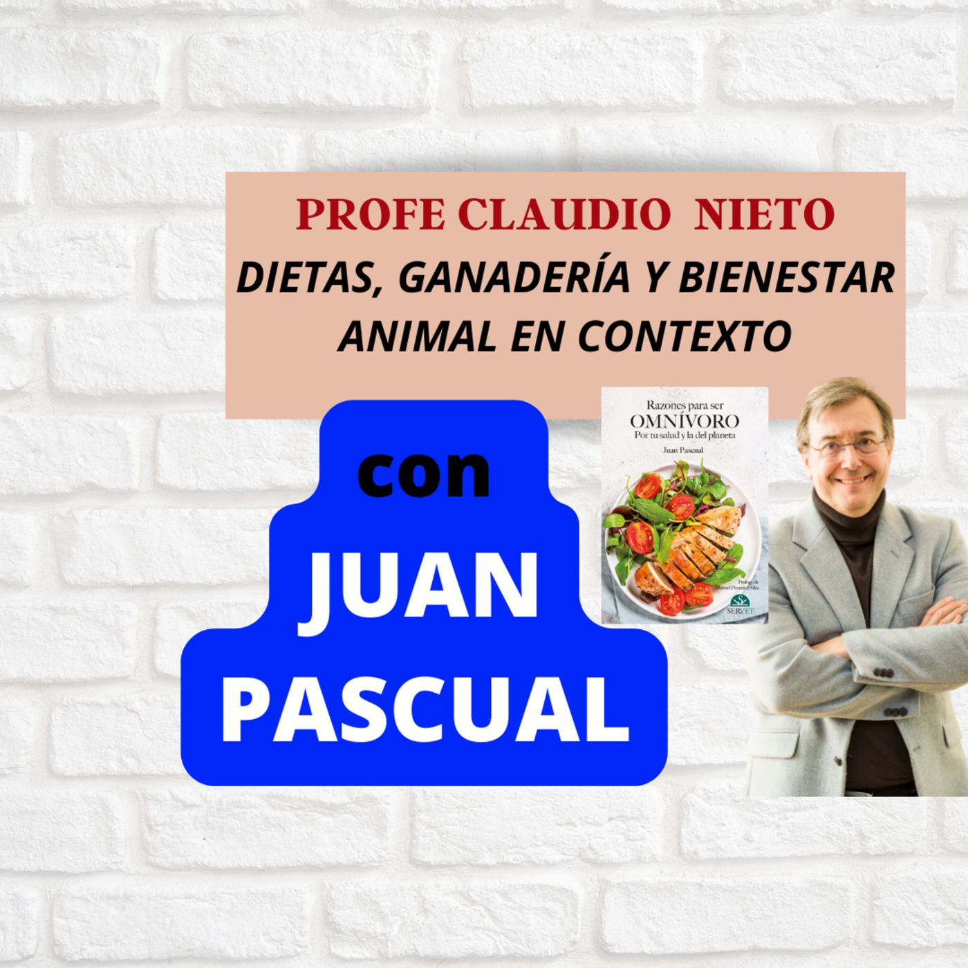 172. COMER MENOS ANIMALES, GRANJAS vs VIDA SALVAJE, HUELLA DE CARBONO, e IMPACTO REAL  con JUAN PASCUAL