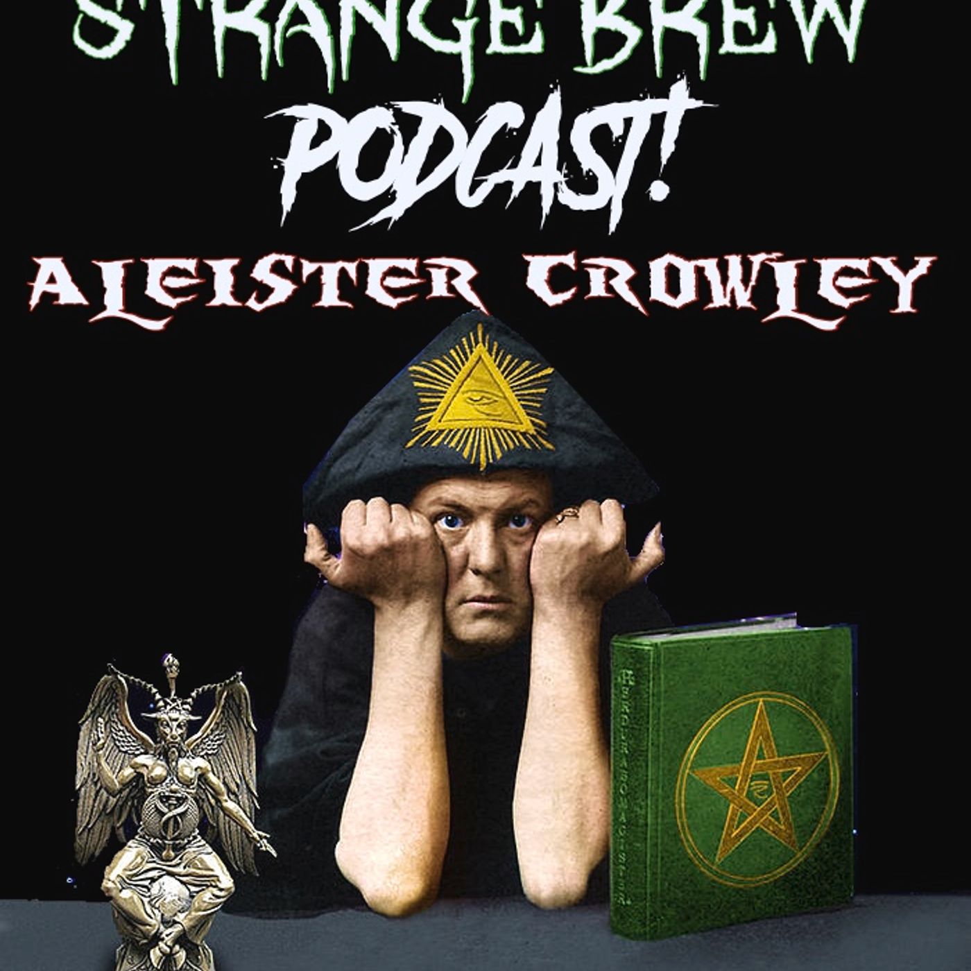 Aleister Crowley: The Great Beast 666 "The Wickedest Man in The World!"