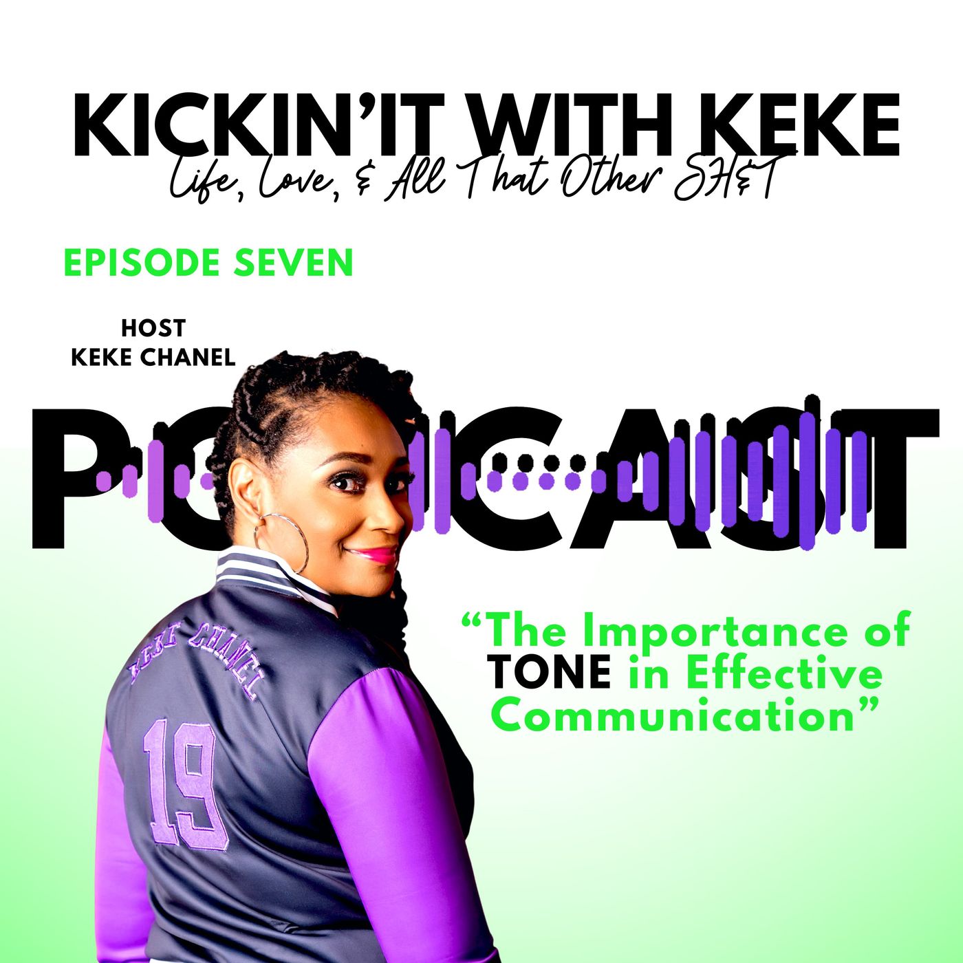 Season 8: Episode 7 "The Importance of Tone In Effective Communication"