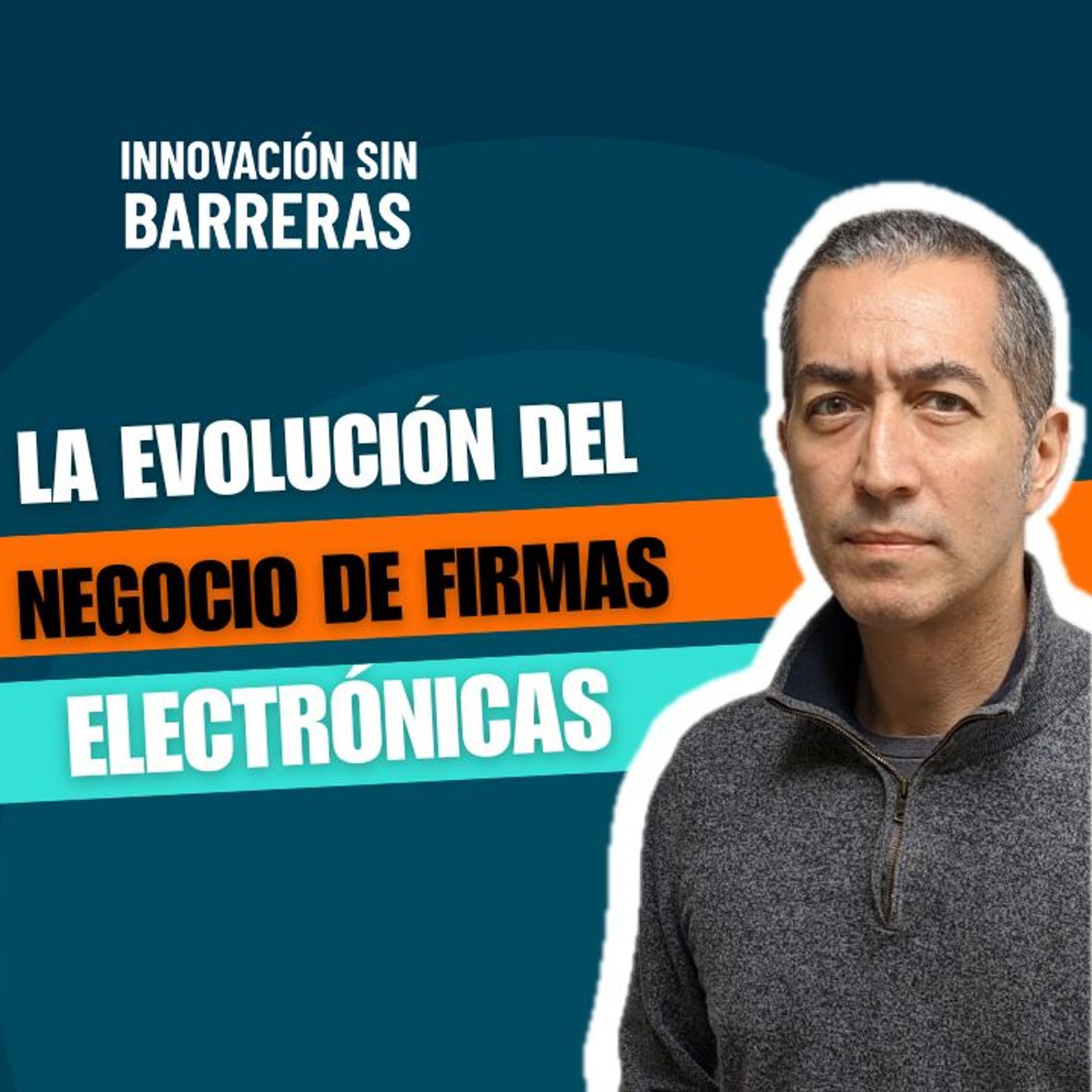 175. La evolución del negocio de firmas electrónicas - Manuel Olguín