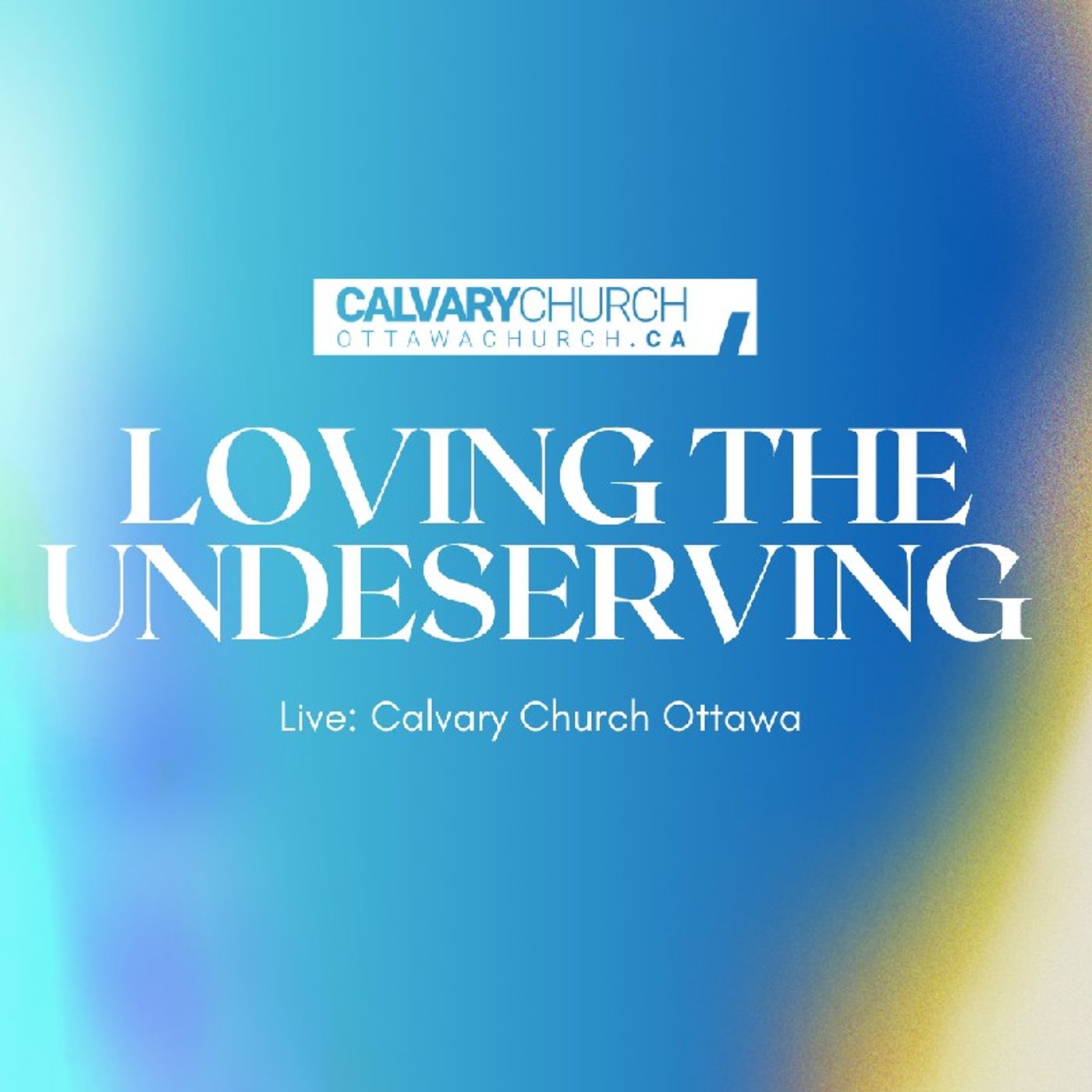 Loving the Undeserving. Wed April 12, 2023