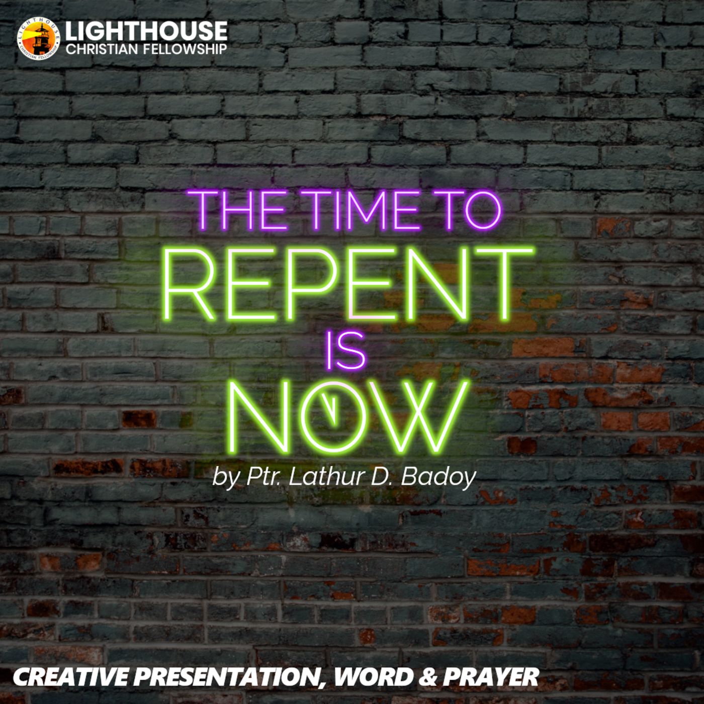 The Time to Repent is Now by Ps Lathur D. Badoy