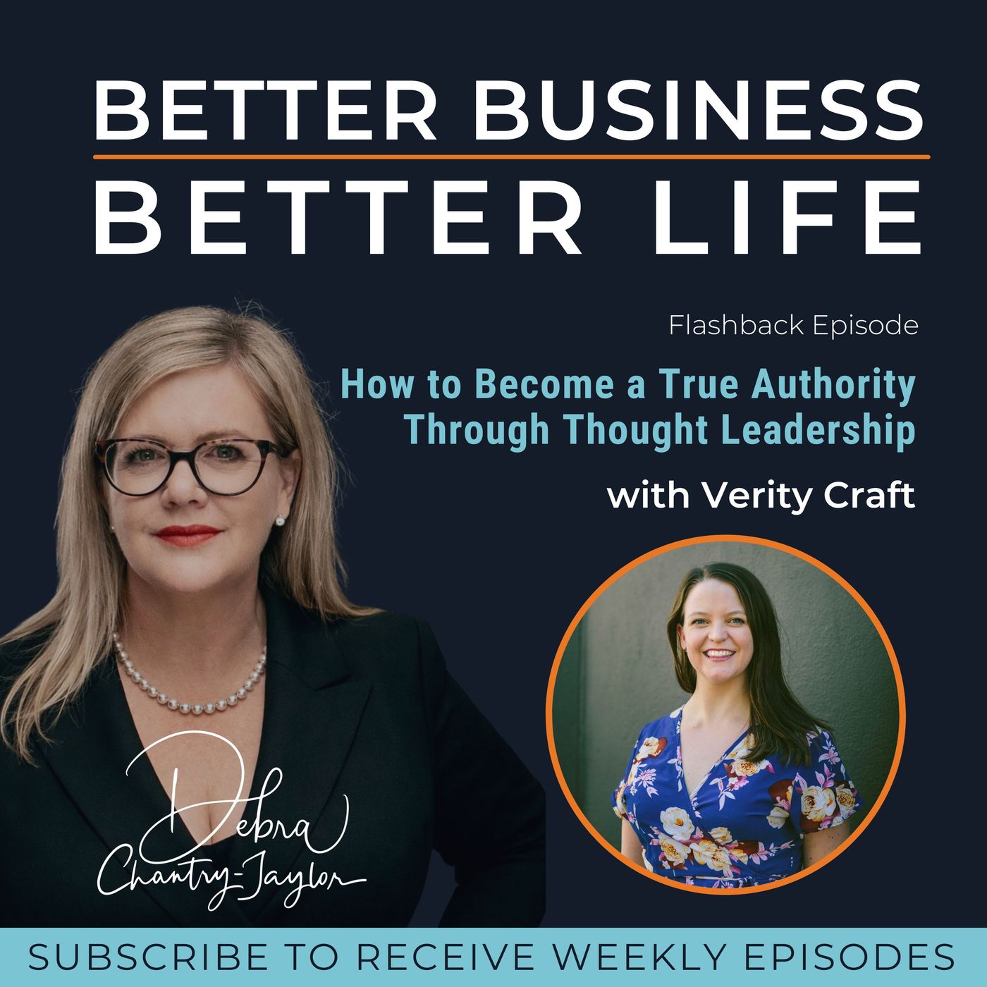 How to Become a True Authority Through Thought Leadership with Verity Craft — Better Business, Better Life cover