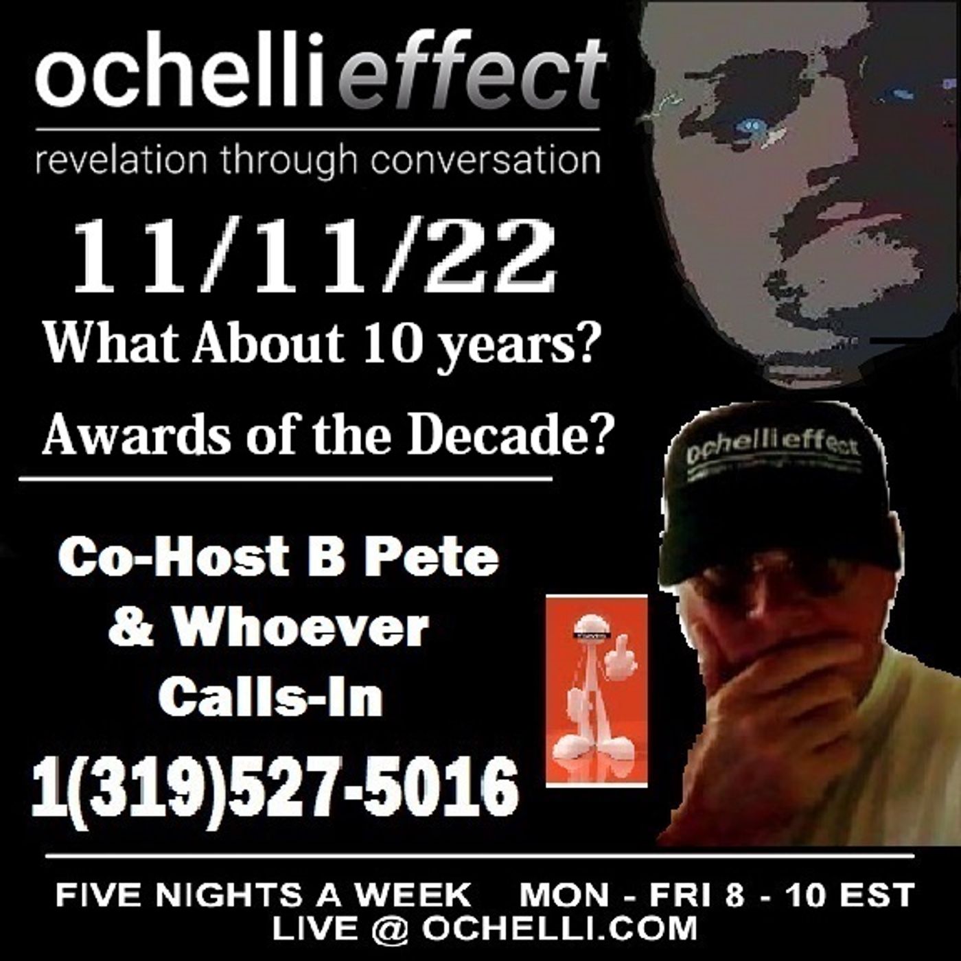 The Ochelli Effect 11-11-2022 Roundtable