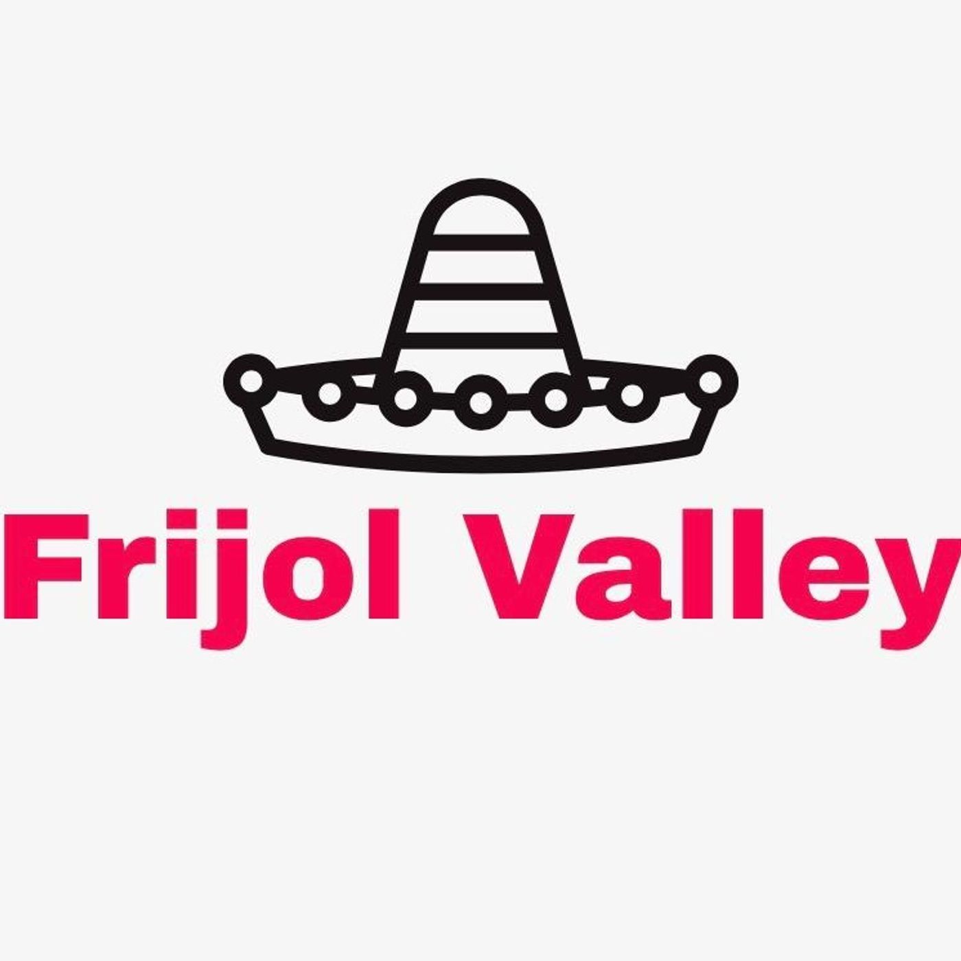 Frijol Valley