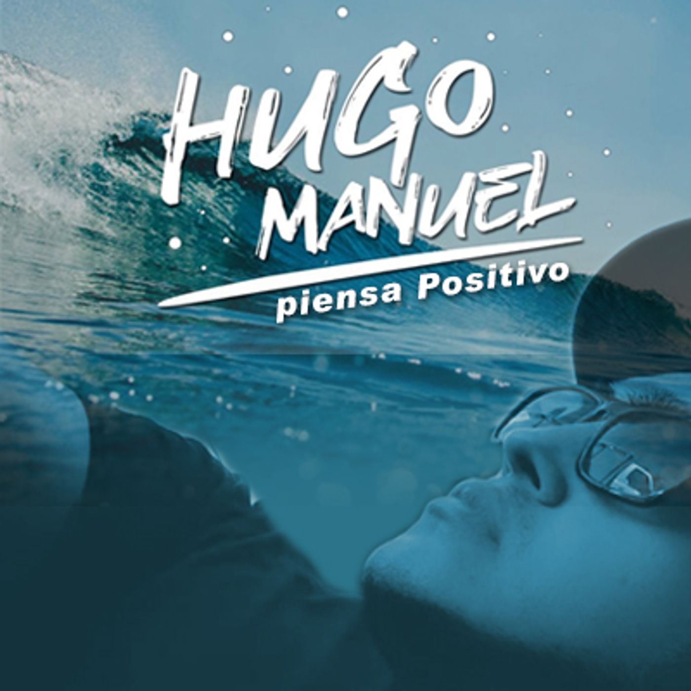 Piensa Positivo / Hugo Manuel