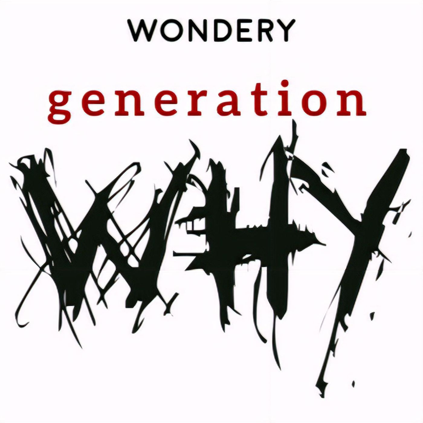 Listen Now: Generation Why