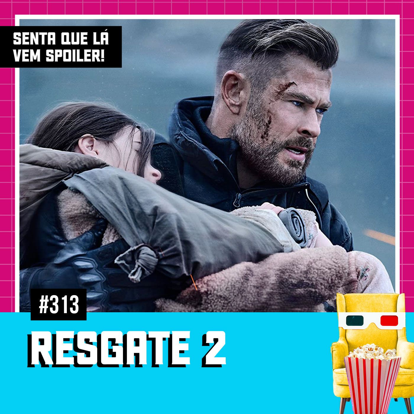Senta Que Lá Vem Spoiler!