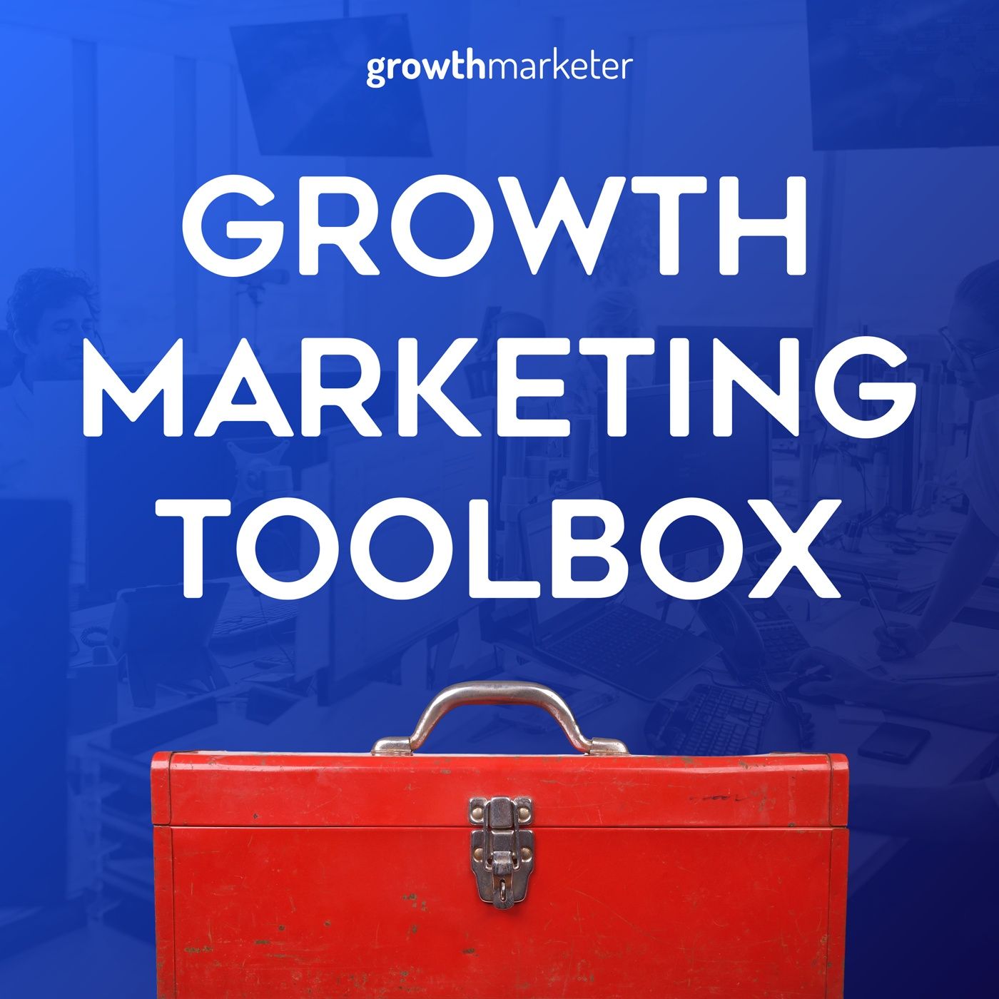Growth Marketing Toolbox