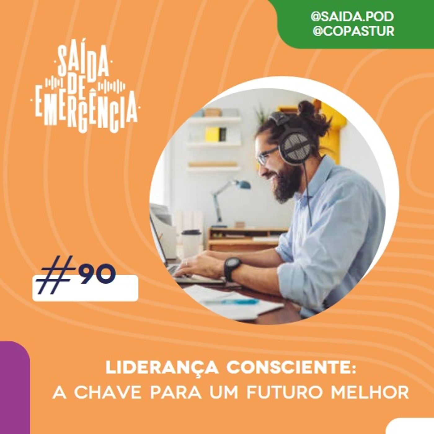 #90 - Liderança Consciente: a chave para um futuro melhor