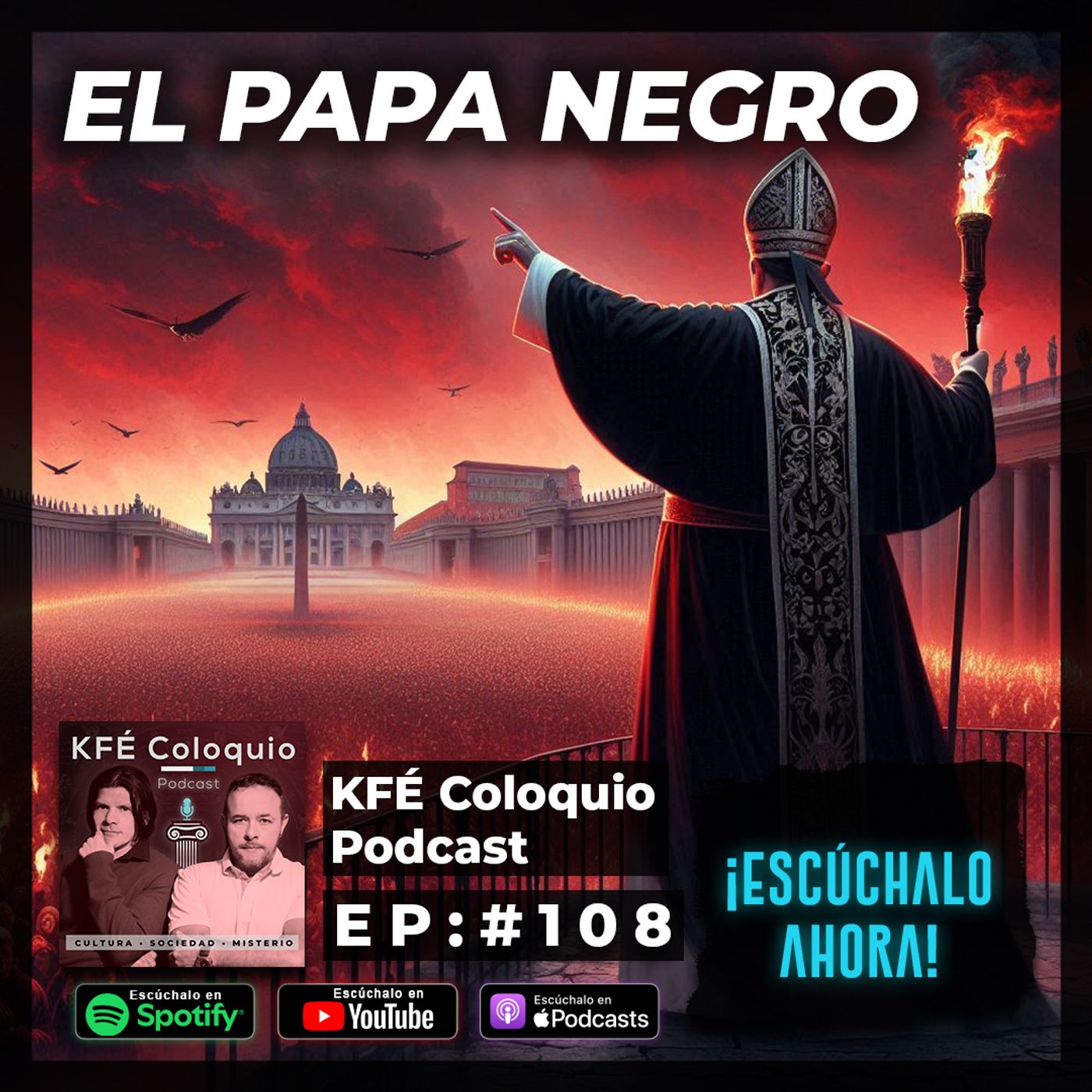 👁️ EL PAPA NEGRO: La OSCURA verdad que el VATICANO NO quiere que sepas 🕷️🕍 | Episodio 108 👁️ EL PAPA NEGRO: La OSCURA verdad que el VATICANO NO quiere que sepas 🕷️🕍 | Episodio 108