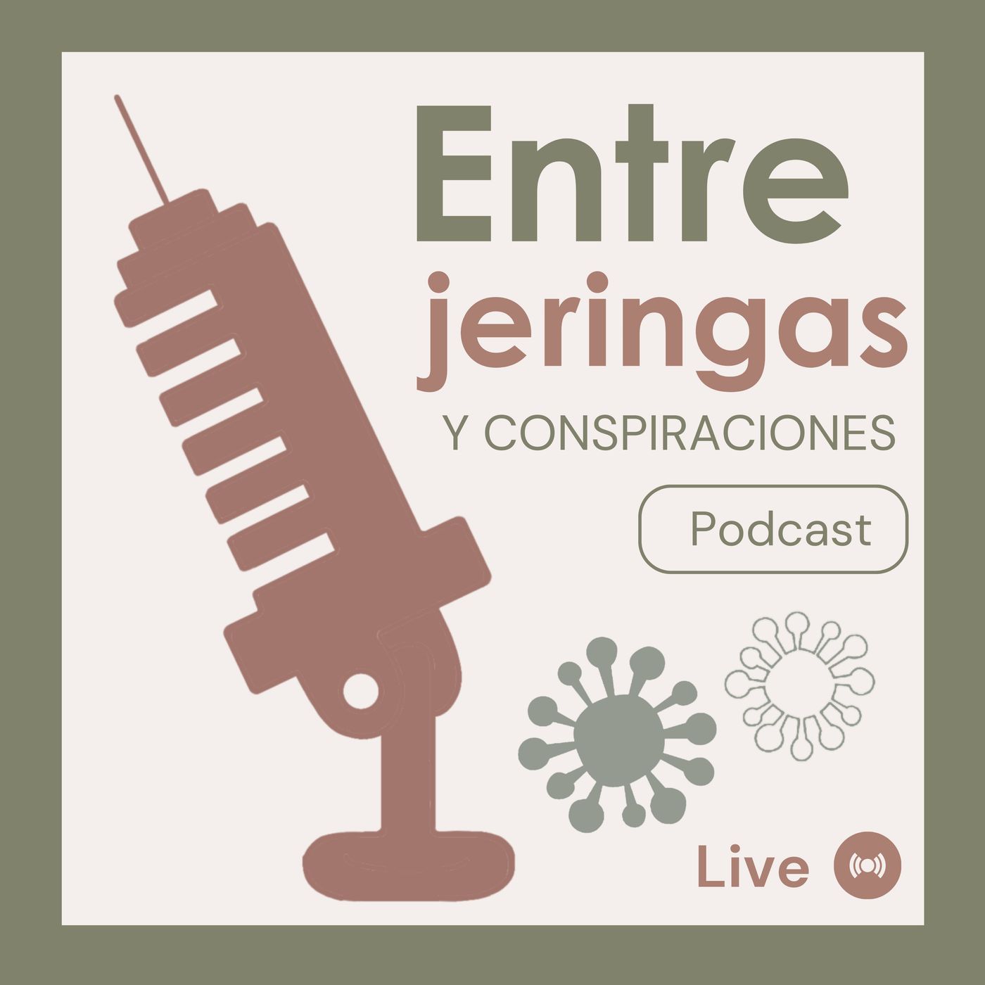 Entre Jeringas y Conspiraciones podcast artwork