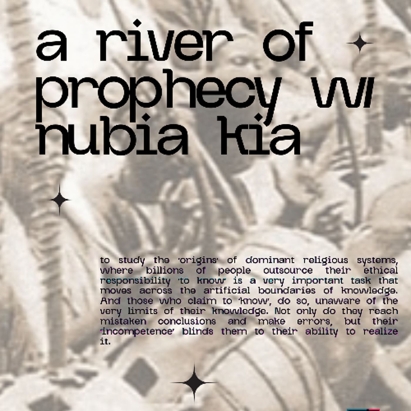 A River of Prophecy: Constructing a Sacred History of African Americans w/ Nubia Kia