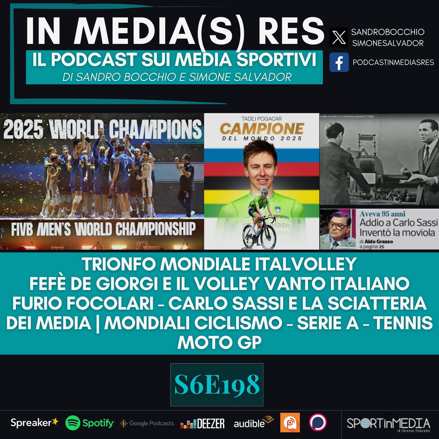 S6E198 | Trionfo Mondiale Italvolley, Furio Focolari, Carlo Sassi e la sciatteria dei media, Mondiali ciclismo in Ruanda, Calcio, Tennis episode artwork
