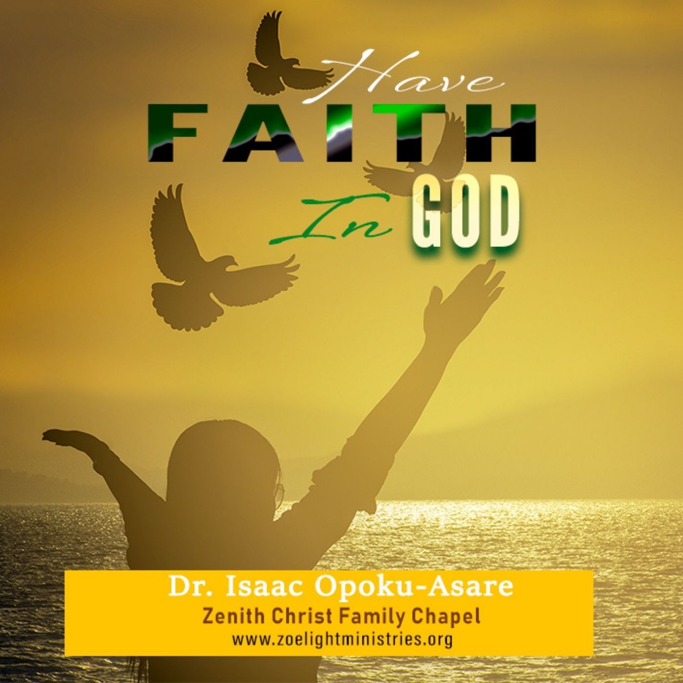 Have Faith In The Lord -. Rev. Dr Isaac Opoku-Asare episode artwork