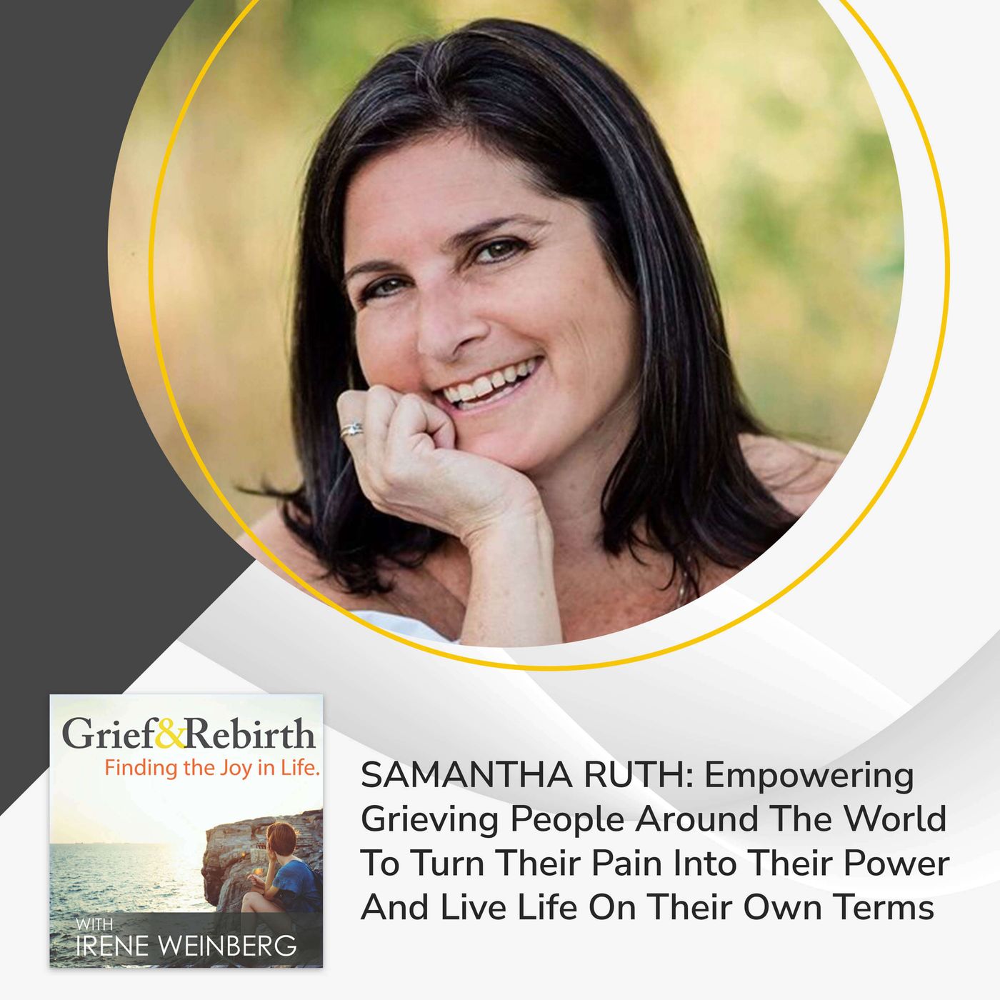 Grief and Rebirth: Finding the Joy in Life