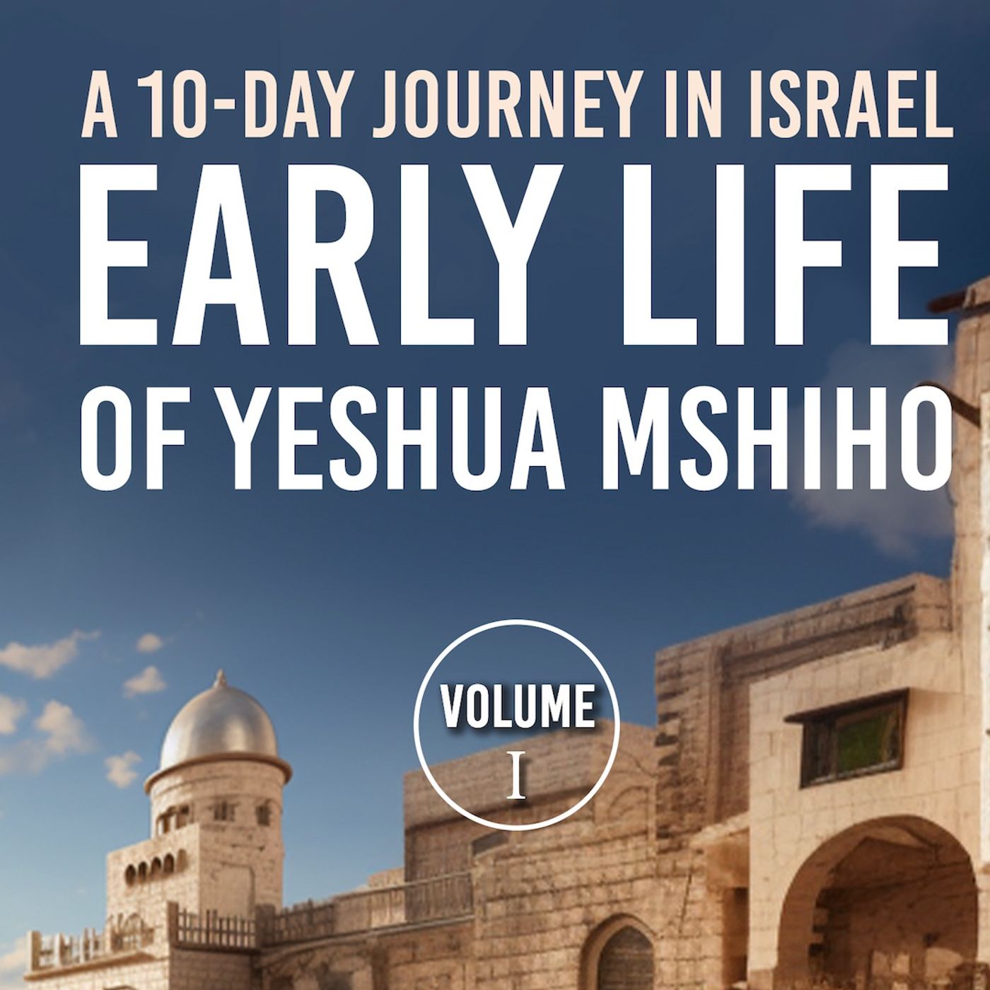 Walking the Land - 10 Days 9 Nights in Israel