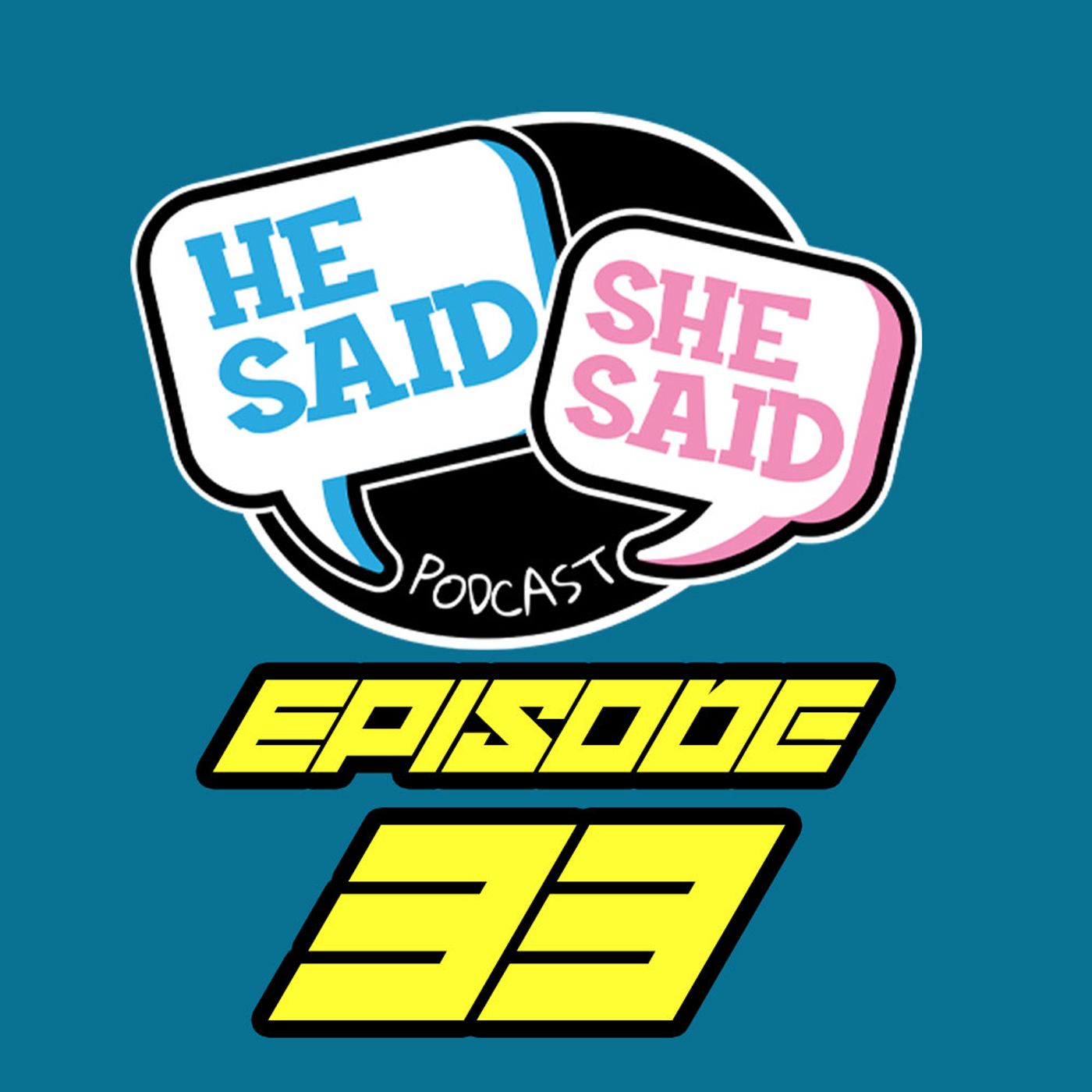 He Said / She Said Podcast