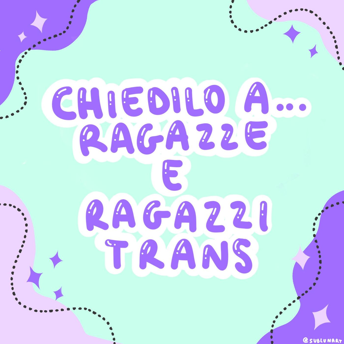 Chiedilo a ragazze e ragazzi trans