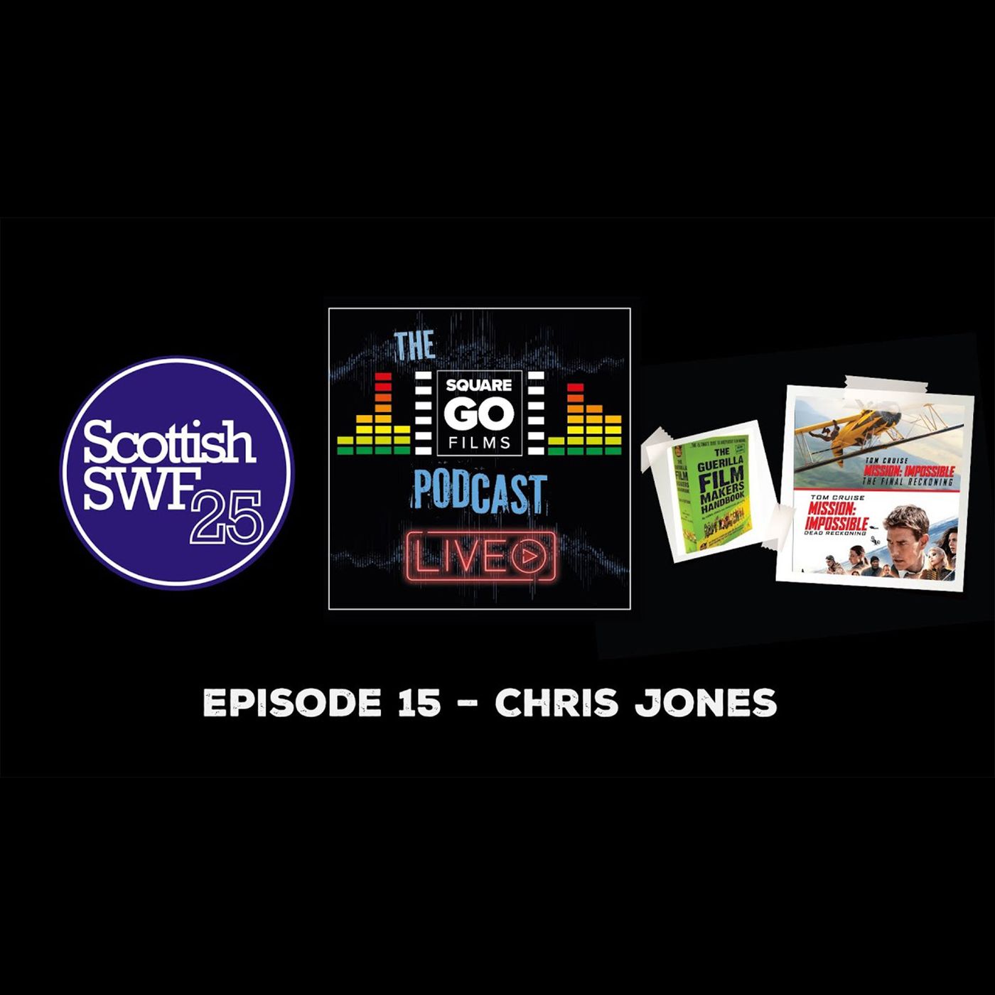 The Square Go Films podcast #15 -Live from SSWF25 with Chris Jones episode artwork