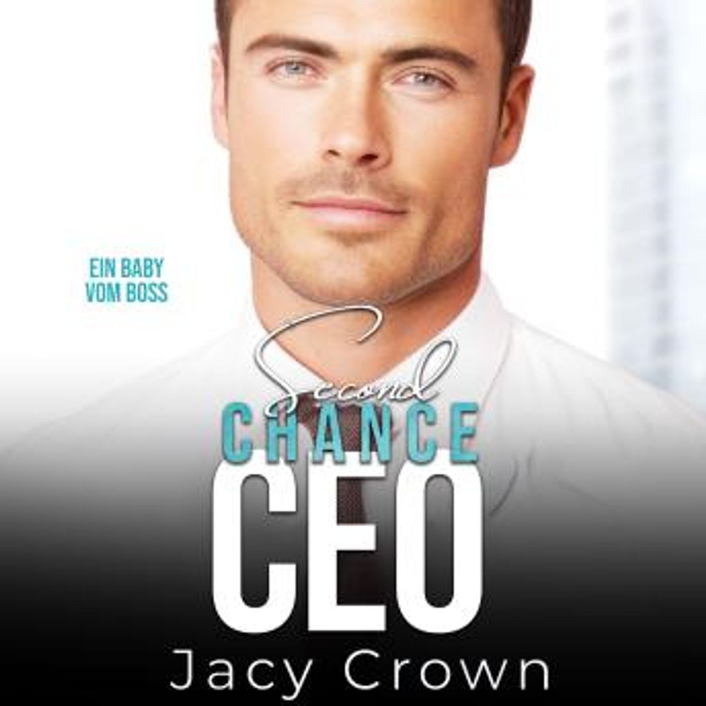 [German] - Second Chance CEO: Ein Baby vom Boss (Unexpected Love Stories) by Jacy Crown episode artwork