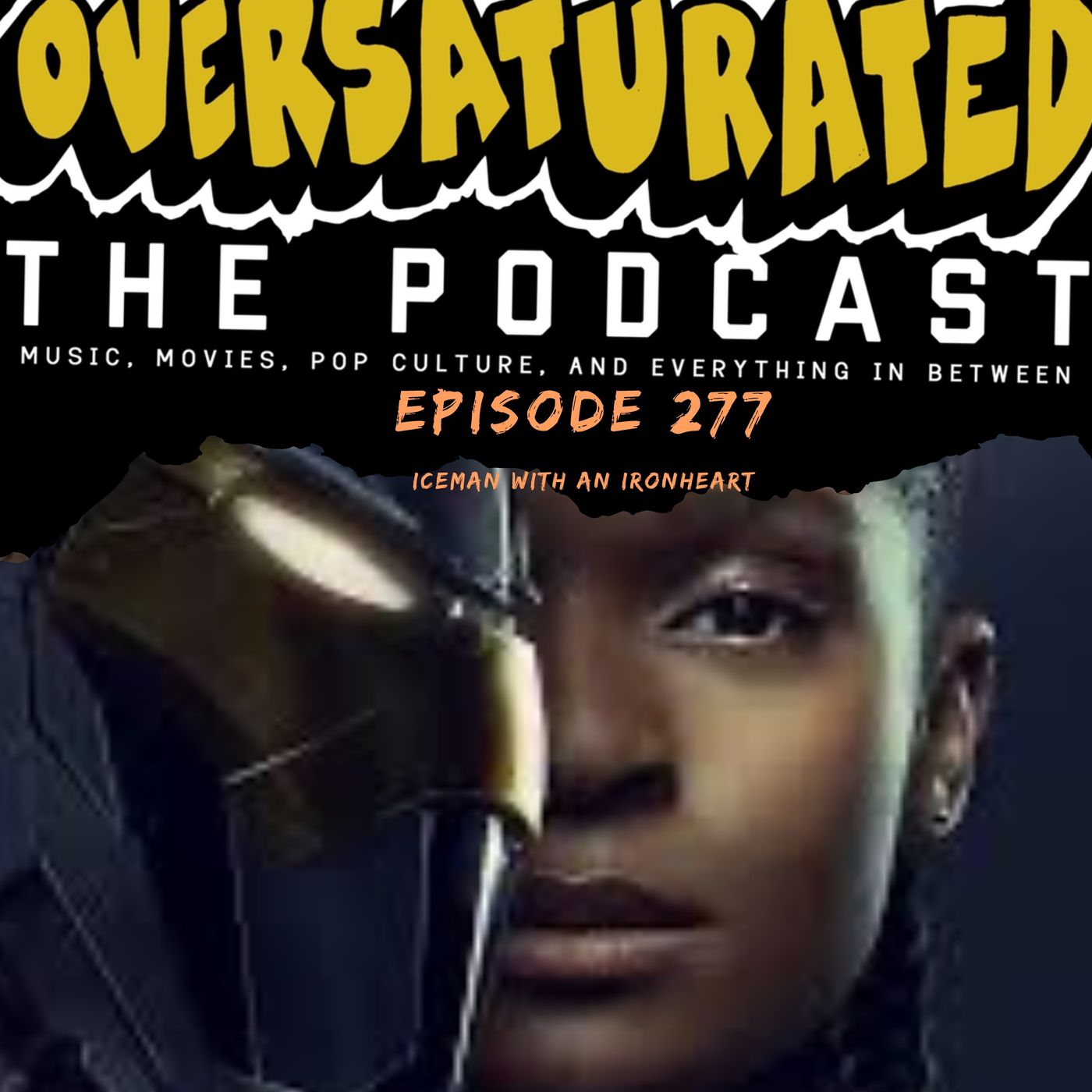Episode 277 - ICEMAN with an IRONHEART Episode 277 - ICEMAN with an IRONHEART