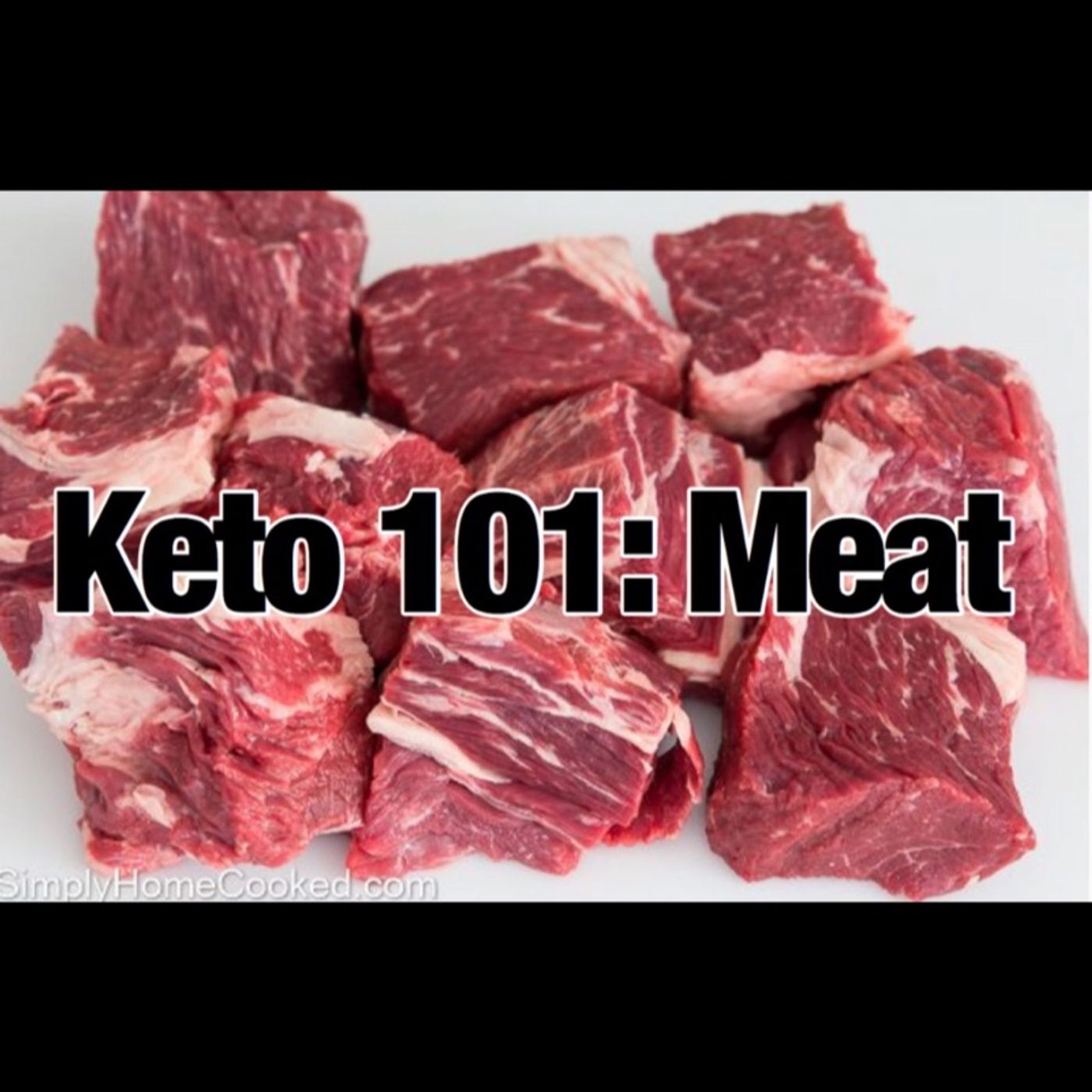 Keto 101: Meat