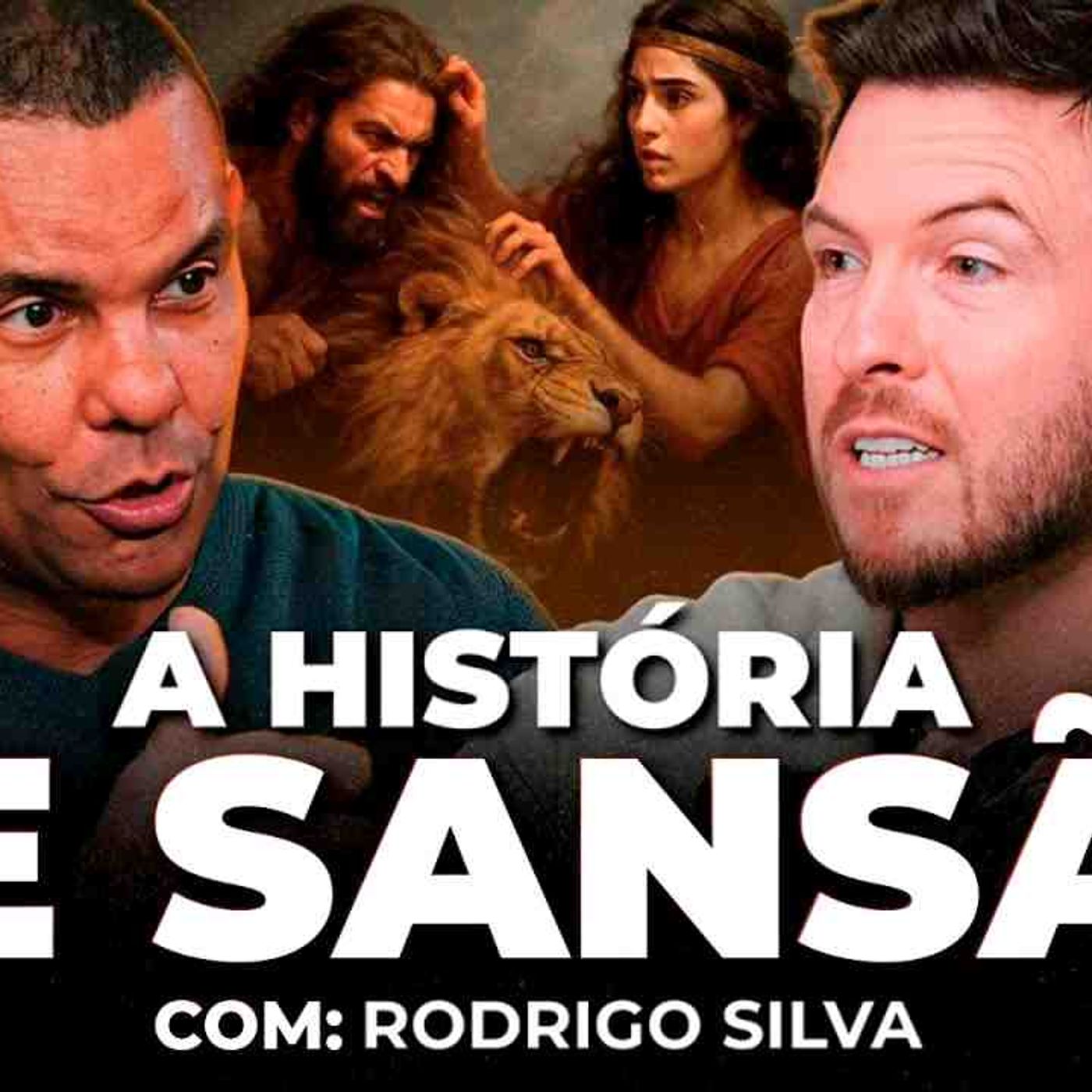 A HISTÓRIA DE SANSÃO E DALILA _ SANSÃO O HOMEM MAIS FORTE DA BÍBLIA (Rodrigo Silva) _ PrimoCast 444(MP3_160K) episode artwork